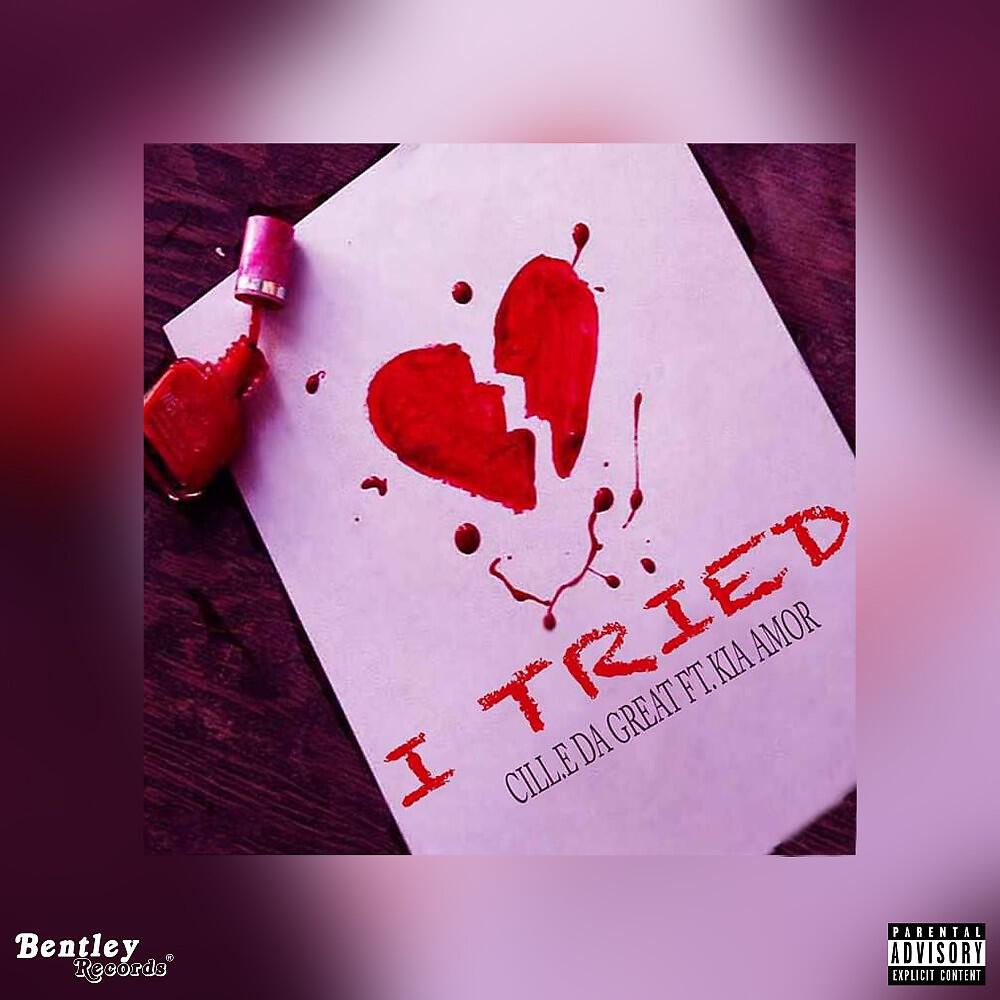Cill.E Da Great - I Tried