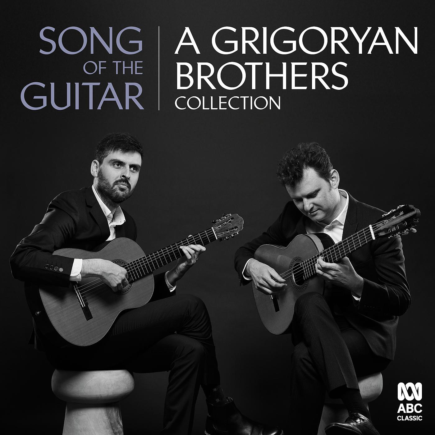Постер альбома Song Of The Guitar: A Grigoryan Brothers Collection
