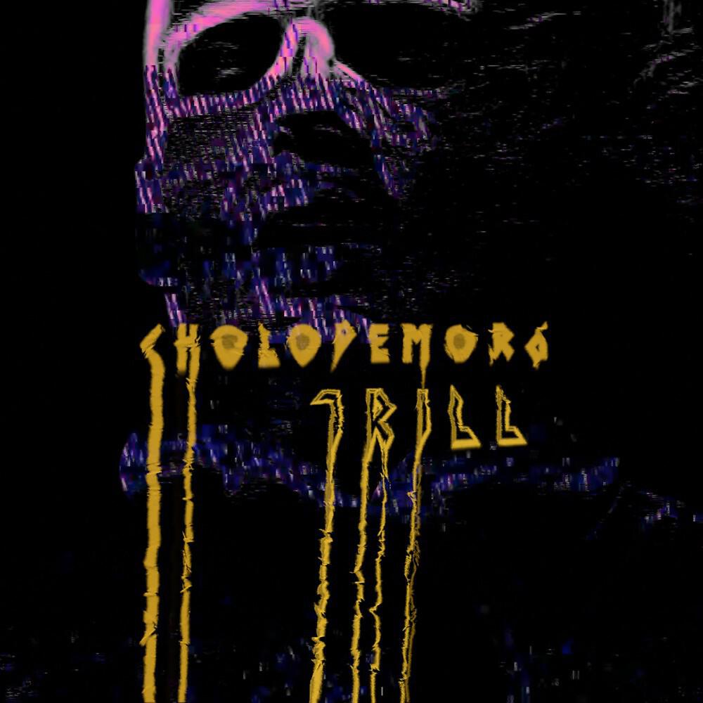 Cholodemora - Trill