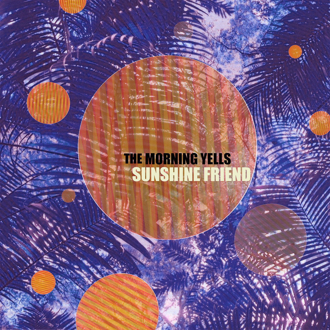 The Morning Yells - Sunshine Friend