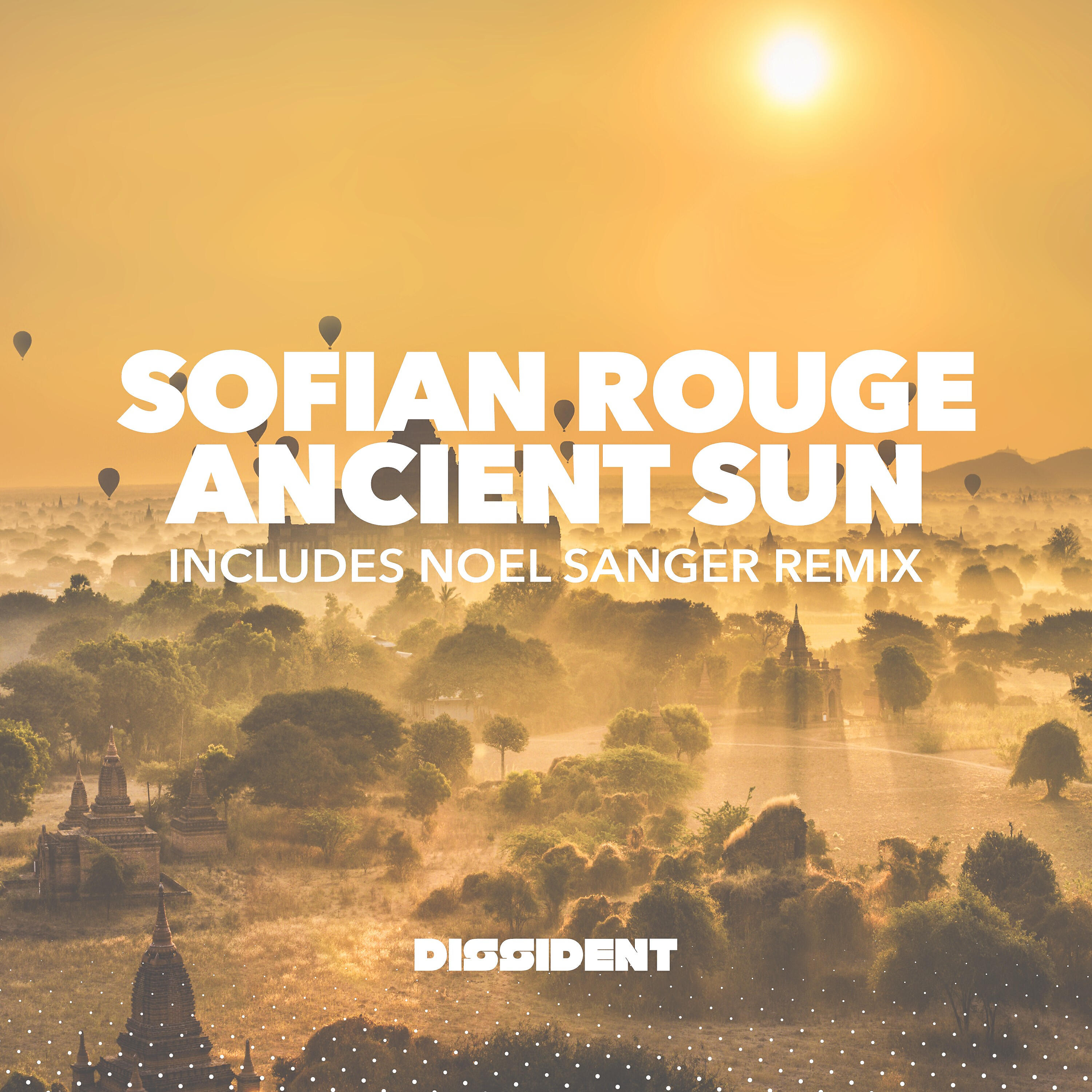 Sofian Rouge - Ancient Sun (Noel Sanger Remix)
