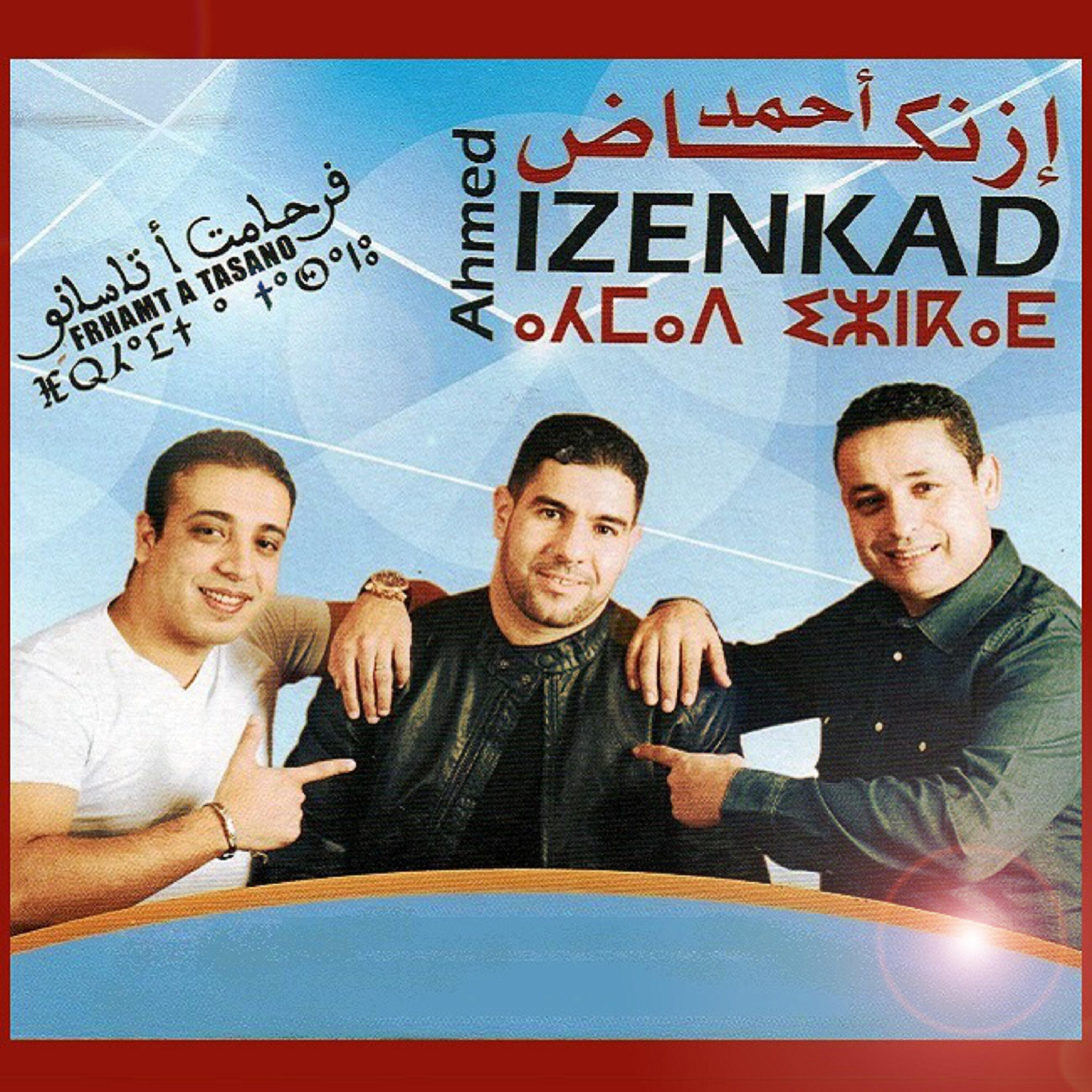 Ahmed Izenkad - Frhamt a tasano