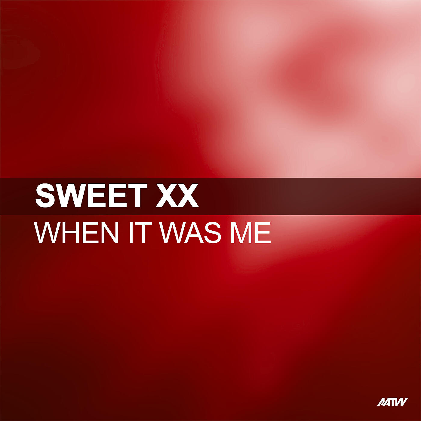 Sweet XX - When It Was Me (Dancing DJs Remix)