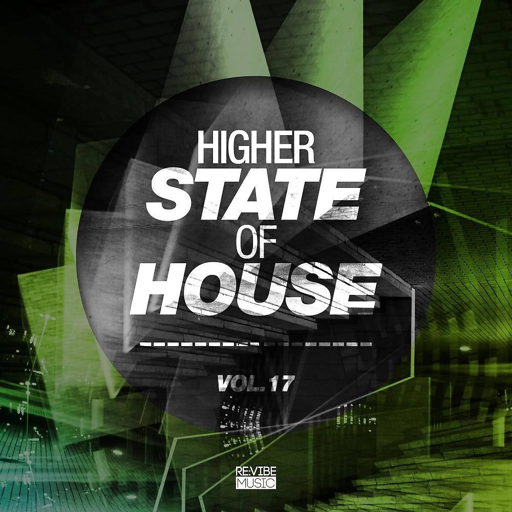 Постер альбома Higher State of House, Vol. 17