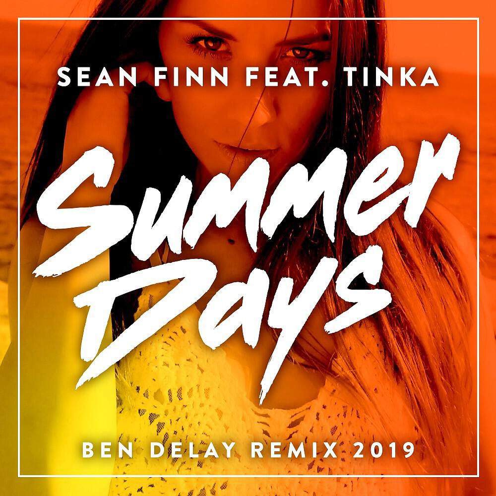 Sean Finn - Summer Days (Ben Delay Remix - 2019 Radio Update)