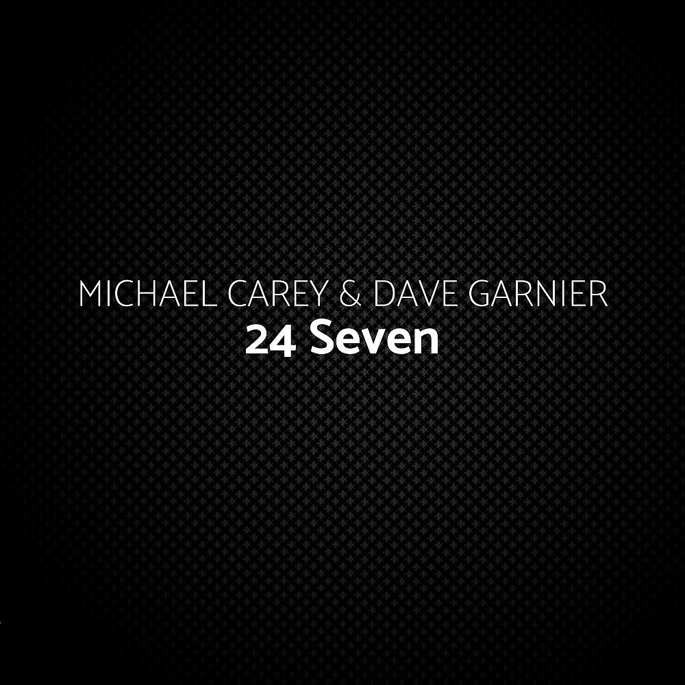 Michael Carey - 24 Seven (Dave Garnier Remix)