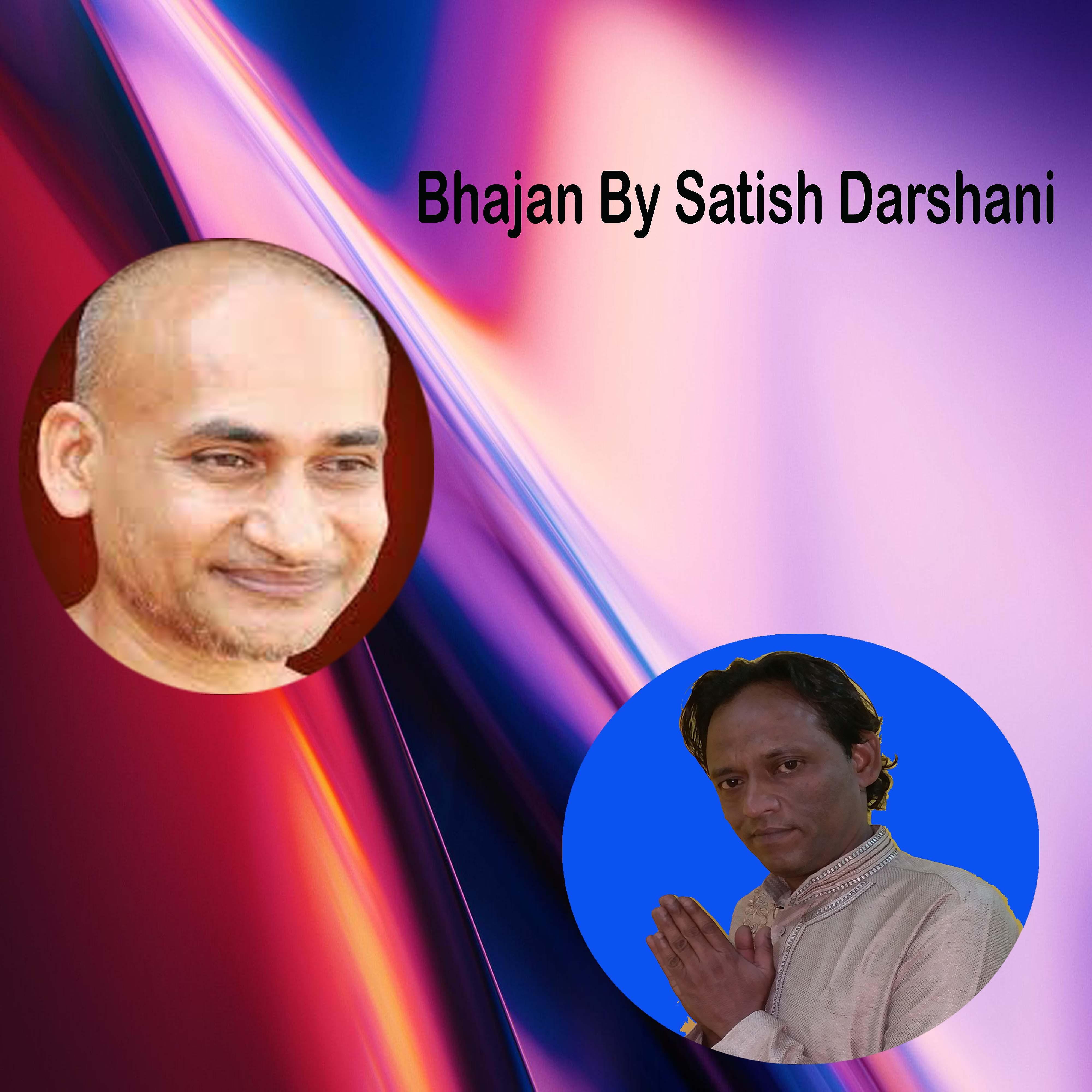 satish kumar darshani - Bhajan by Satish Darshani