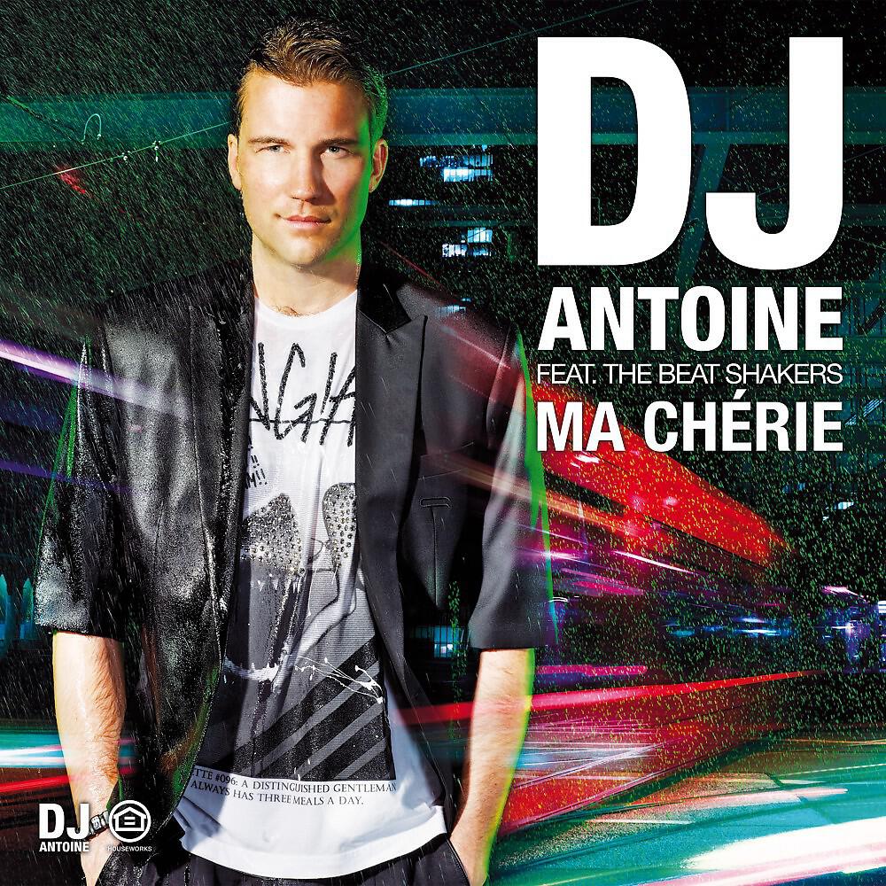 DJ Antoine - Ma Chérie (DJ Antoine vs Mad Mark 2K12 Remix)