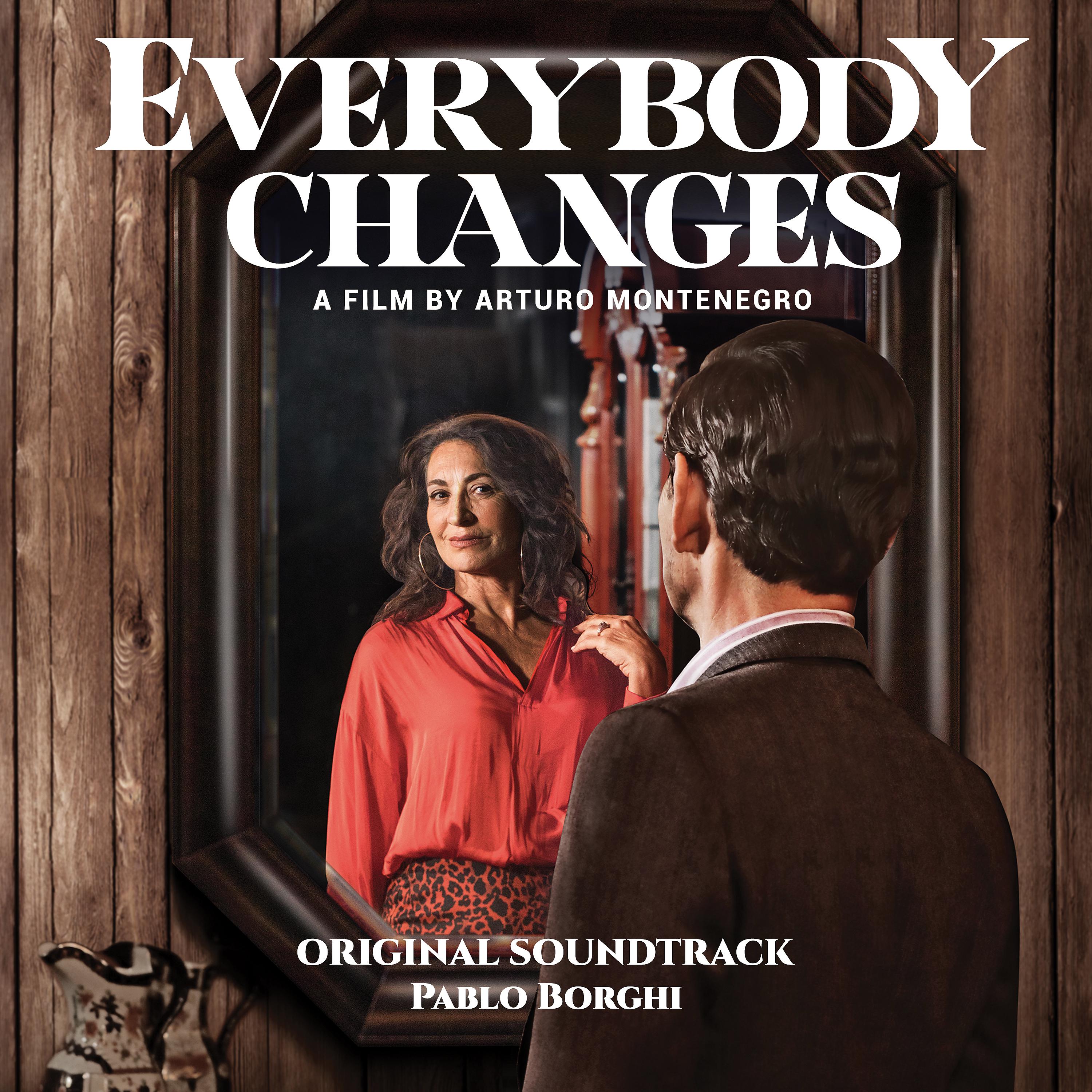 Постер альбома Everybody Changes (Original Soundtrack)