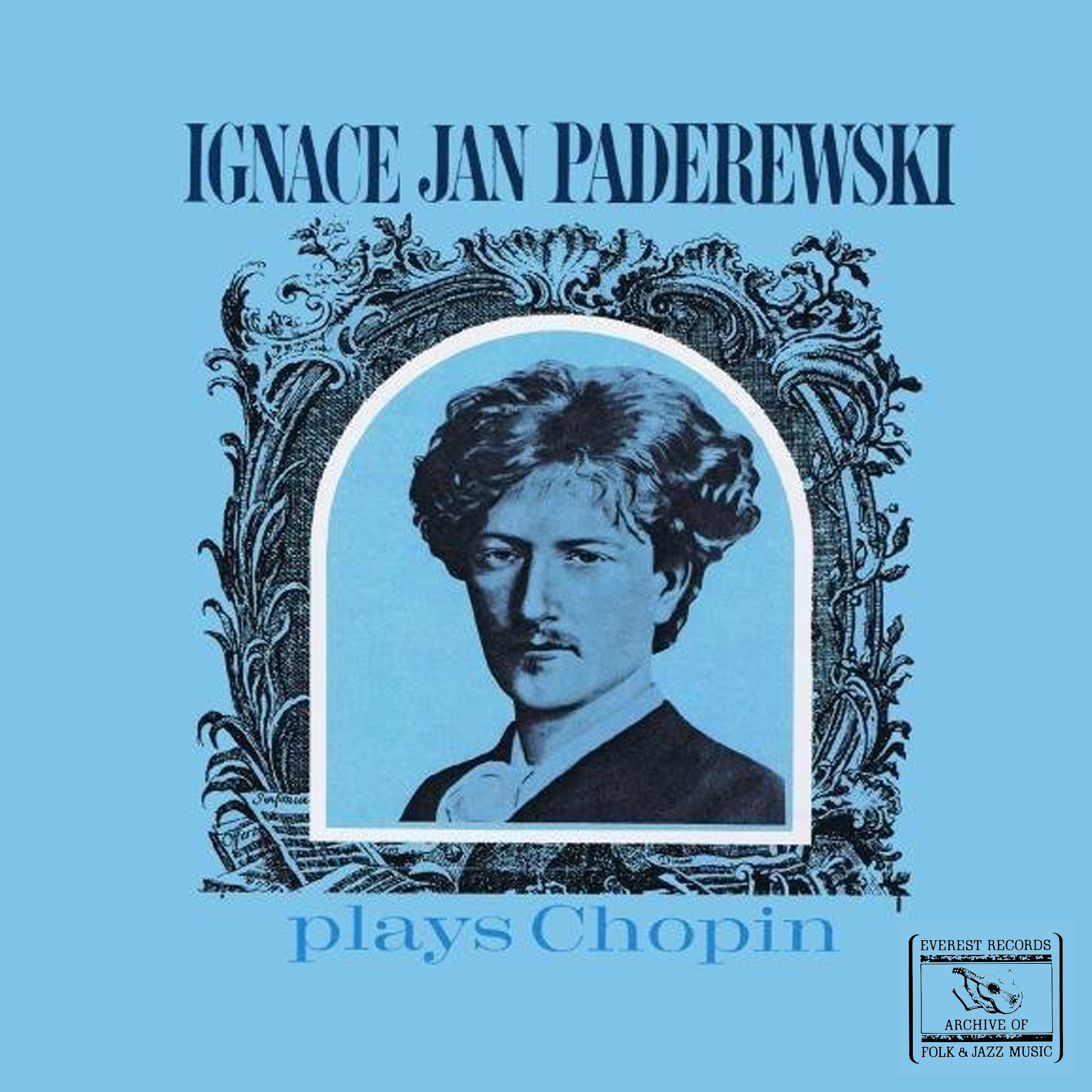 Постер альбома Ignace Jan Paderewski Plays Chopin