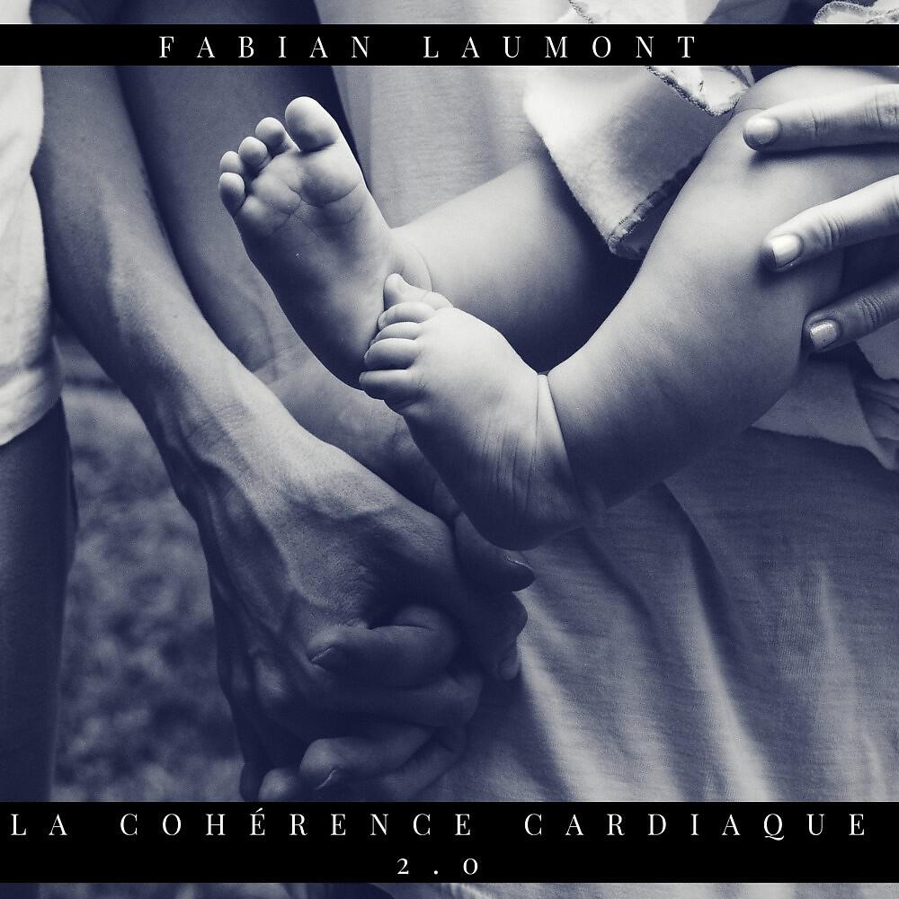 Fabian Laumont - La Cohérence Cardiaque 2.0