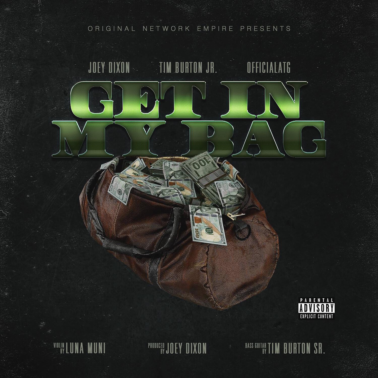 Joey Dixon - Get In My Bag (feat. Luna Muni & Tim Burton Sr.)