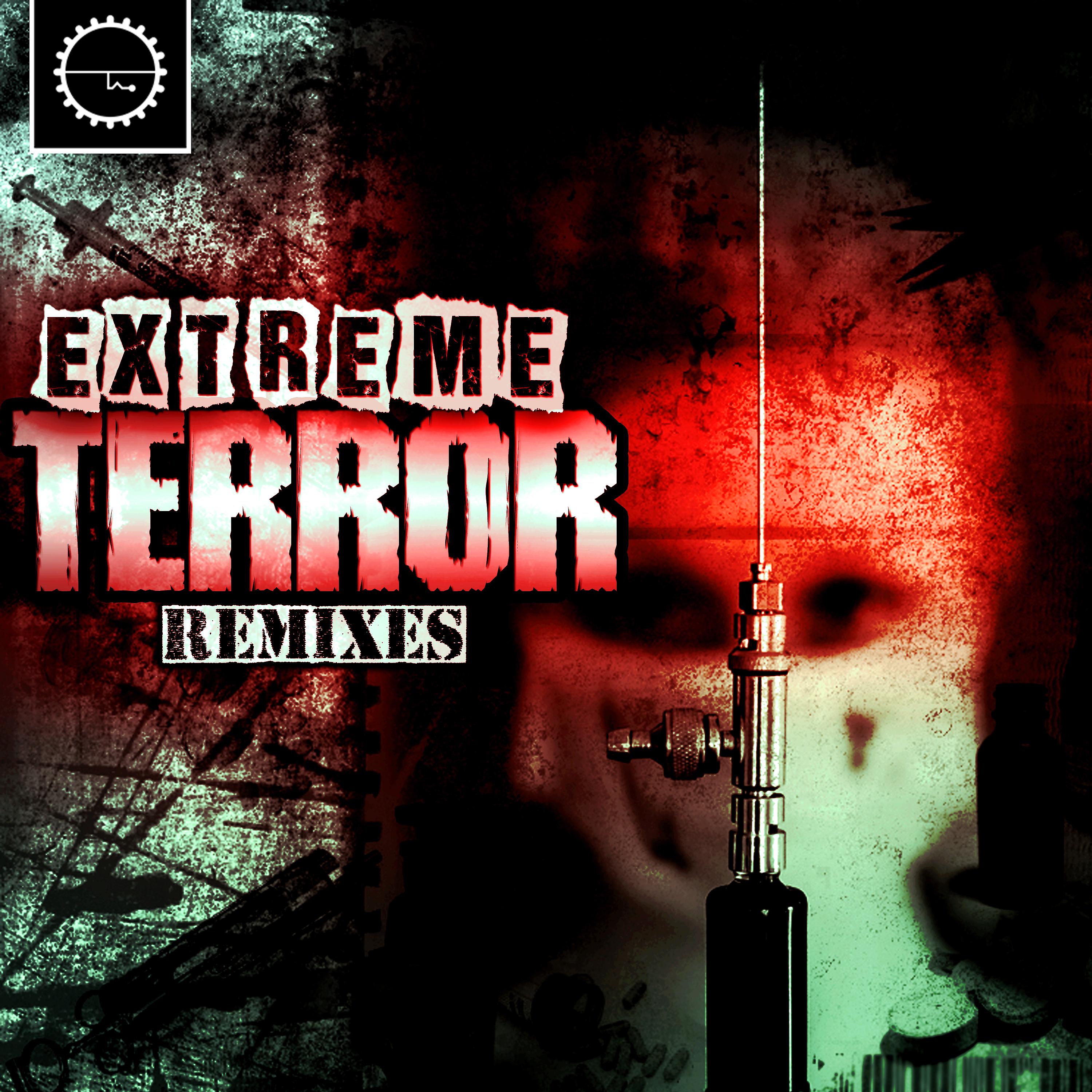Постер альбома Extreme Terror Remixes