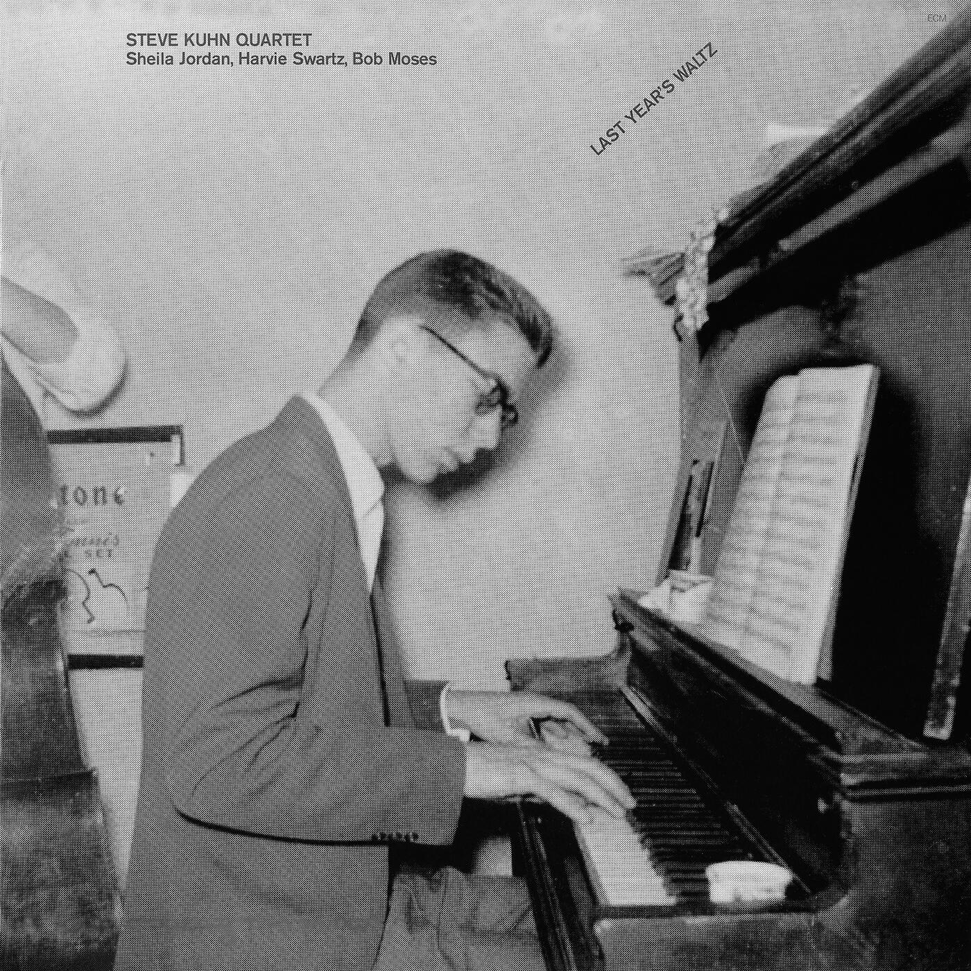 Steve Kuhn Quartet - Last Year's Waltz (Live At Fat Tuesday's, New York City / 1981)