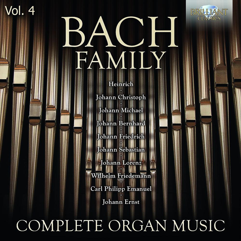 Постер альбома Bach Family: Complete Organ Music, Vol. 4