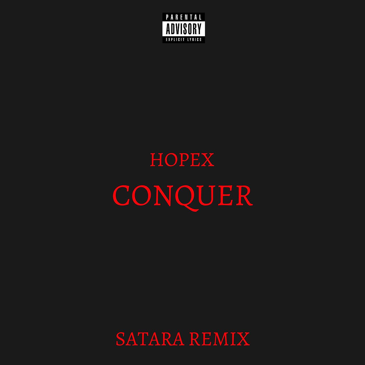 Постер альбома Conquer (Satara Remix)