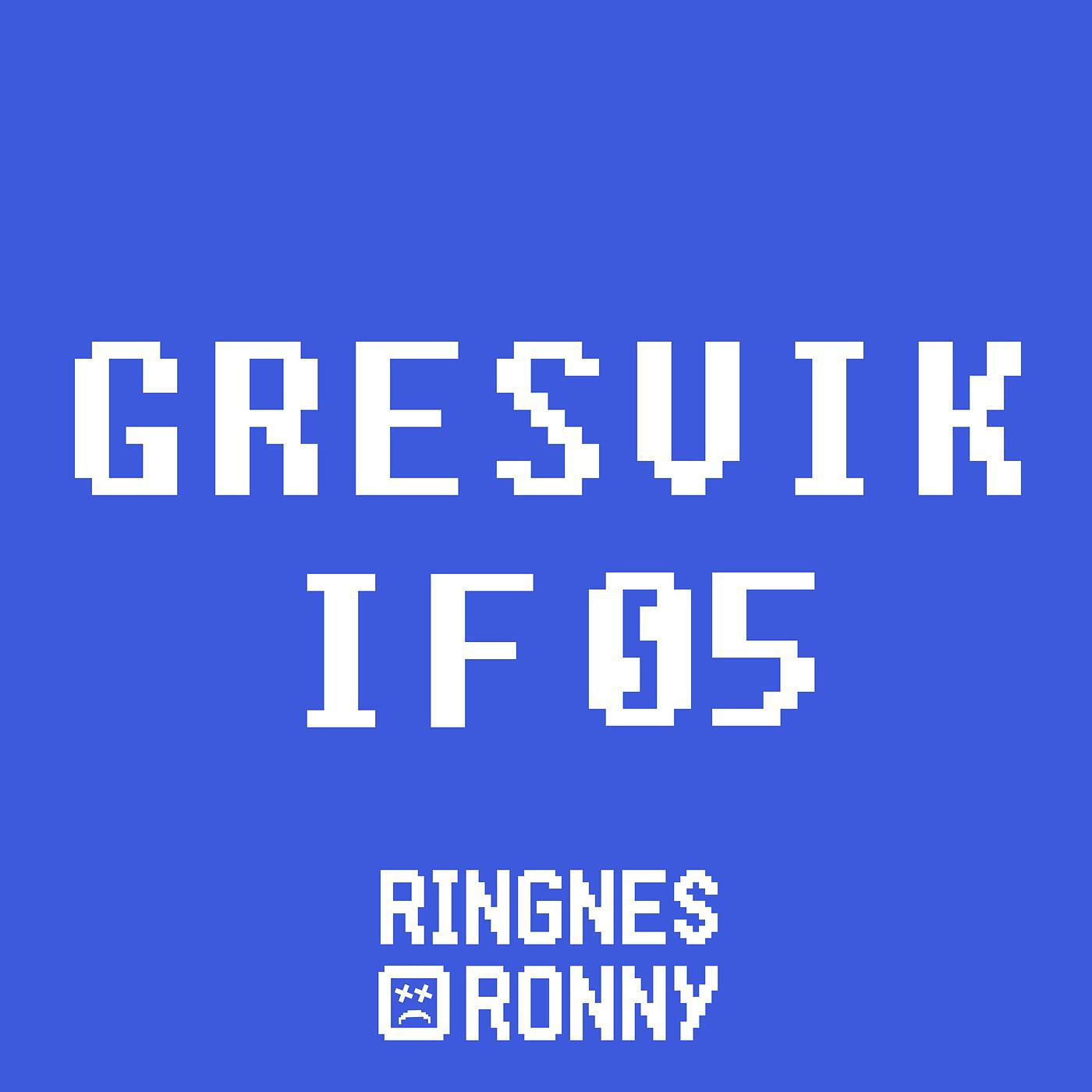Постер альбома Gresvik If 05 (feat. Kaptein Hook)