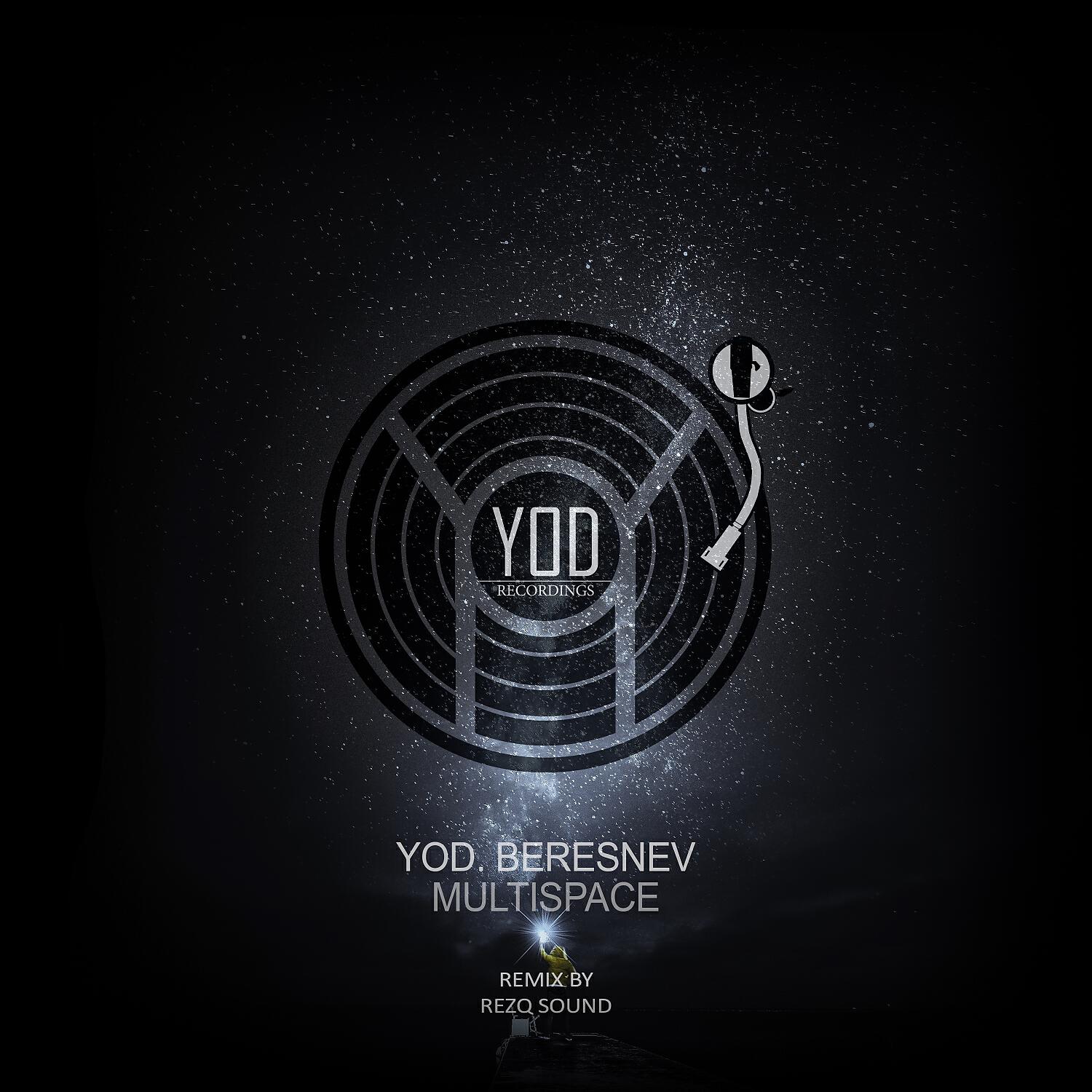 YoD. Beresnev - Multispace (RezQ Sound Remix)