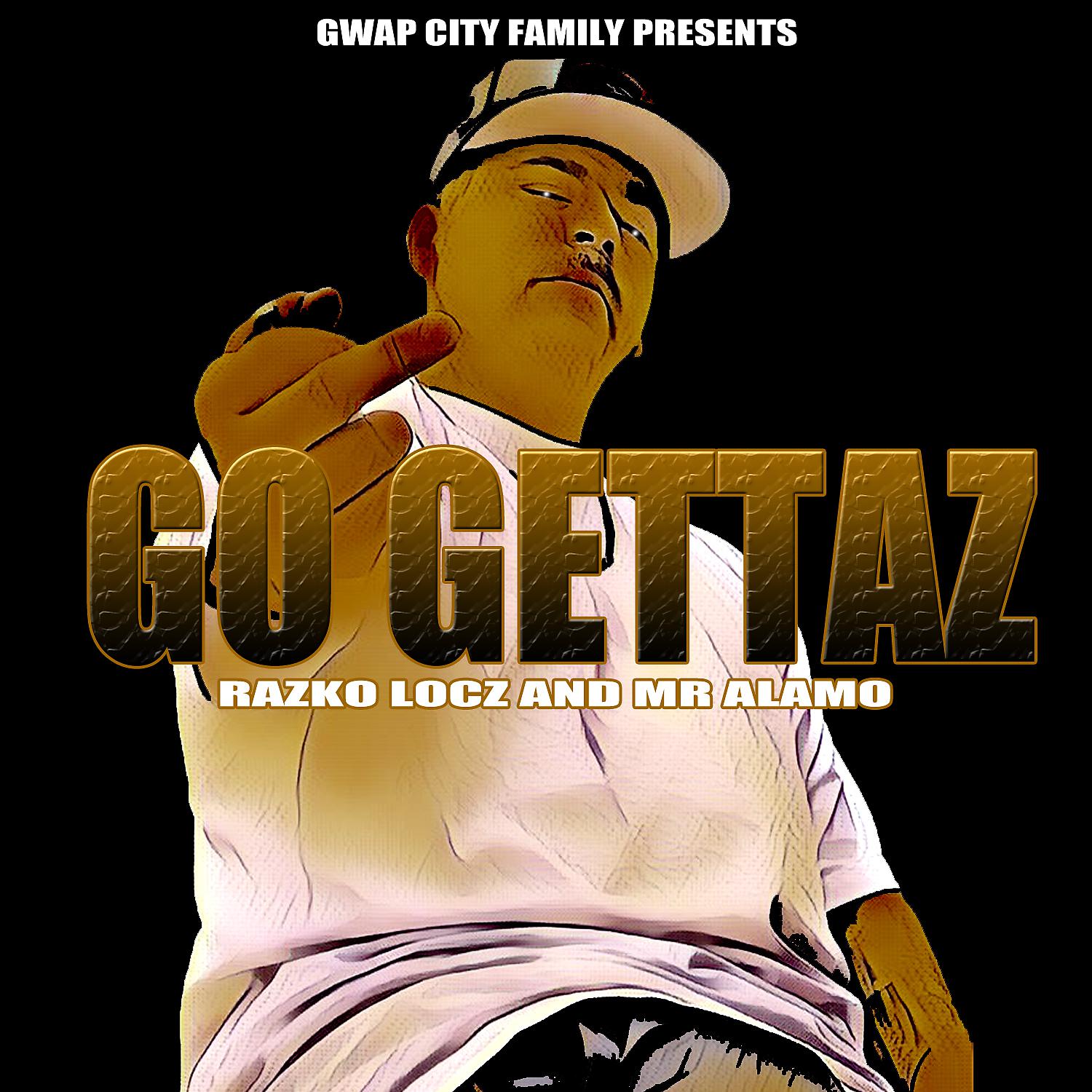 Razko Locz - Go Gettaz (feat. Mr Alamo)