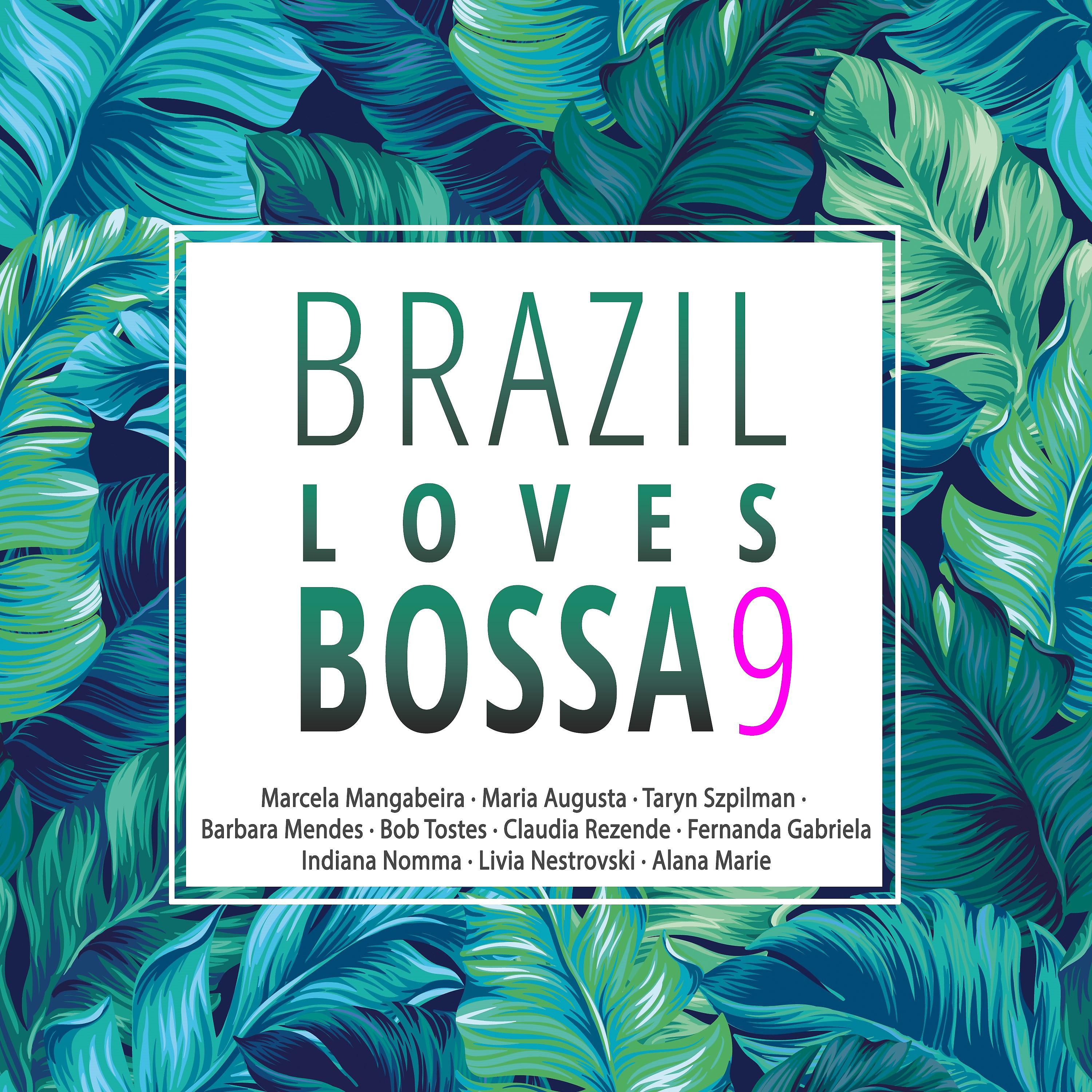 Постер альбома Brazil Loves Bossa, Vol. 9