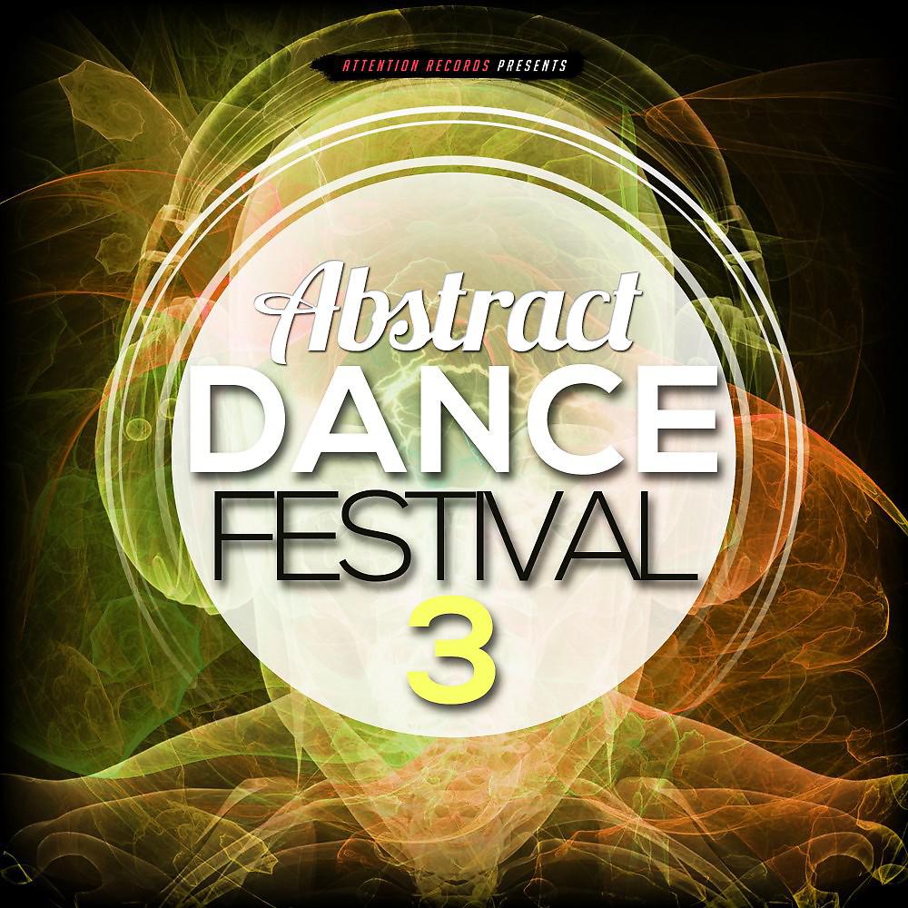 Постер альбома Abstract Dance Festival 3