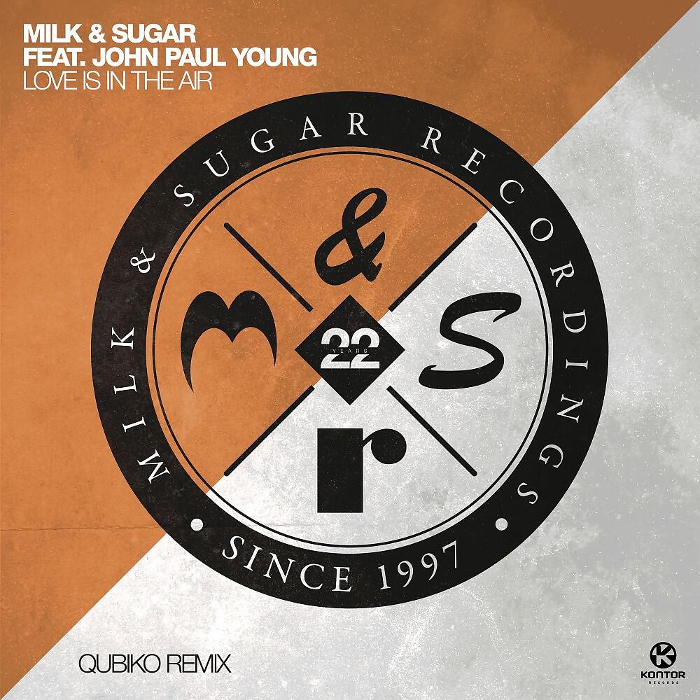 Milk & Sugar - Love Is in the Air (Qubiko Extended Remix)