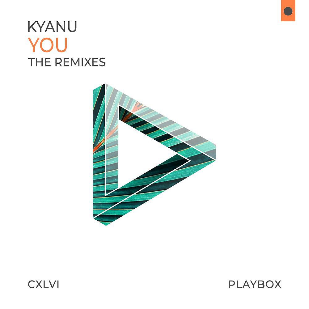 KYANU - You (Winning Team Remix)