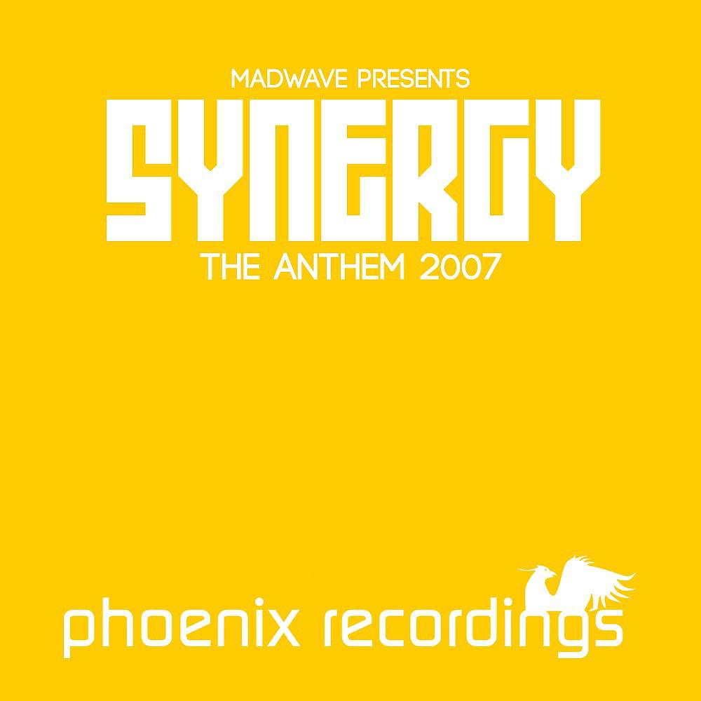 Постер альбома Synergy (The Anthem 2007)