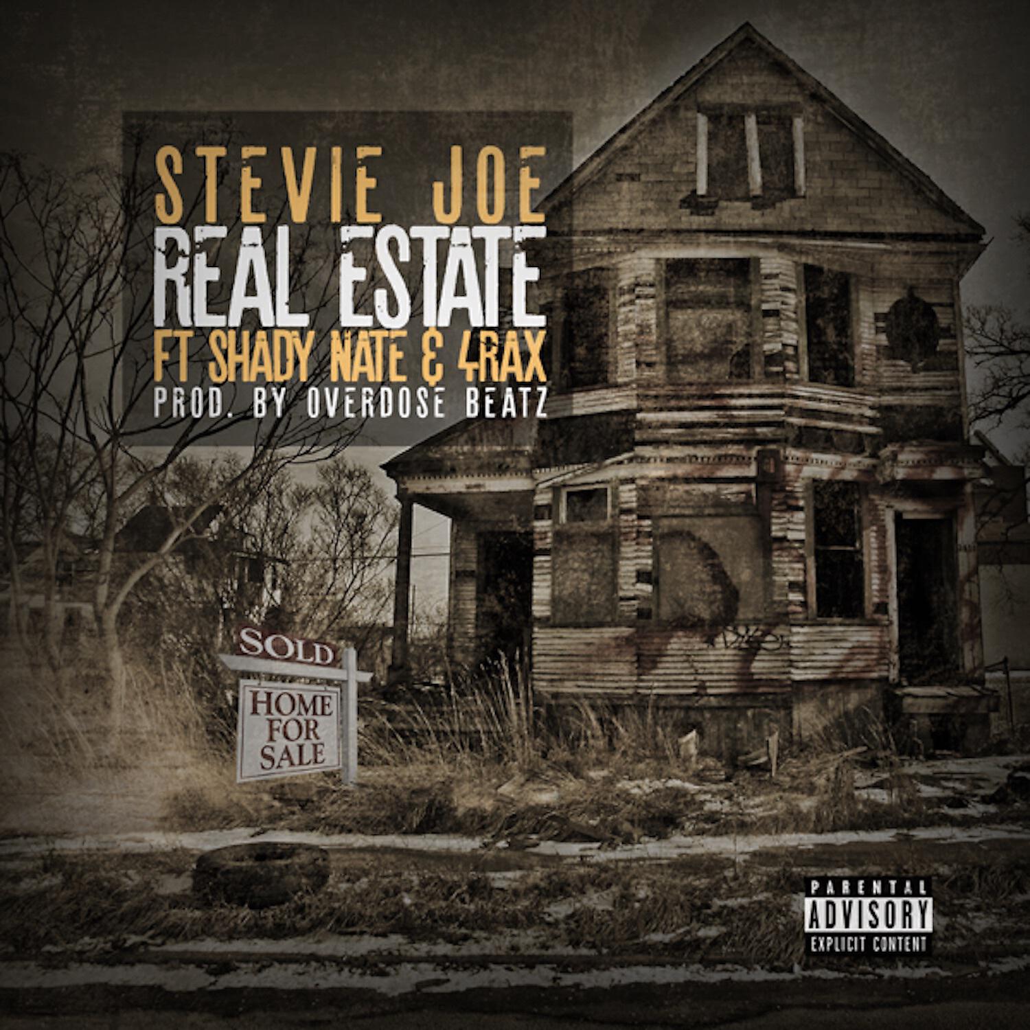 Stevie Joe - Real Estate (feat. Shady Nate & 4rAx)