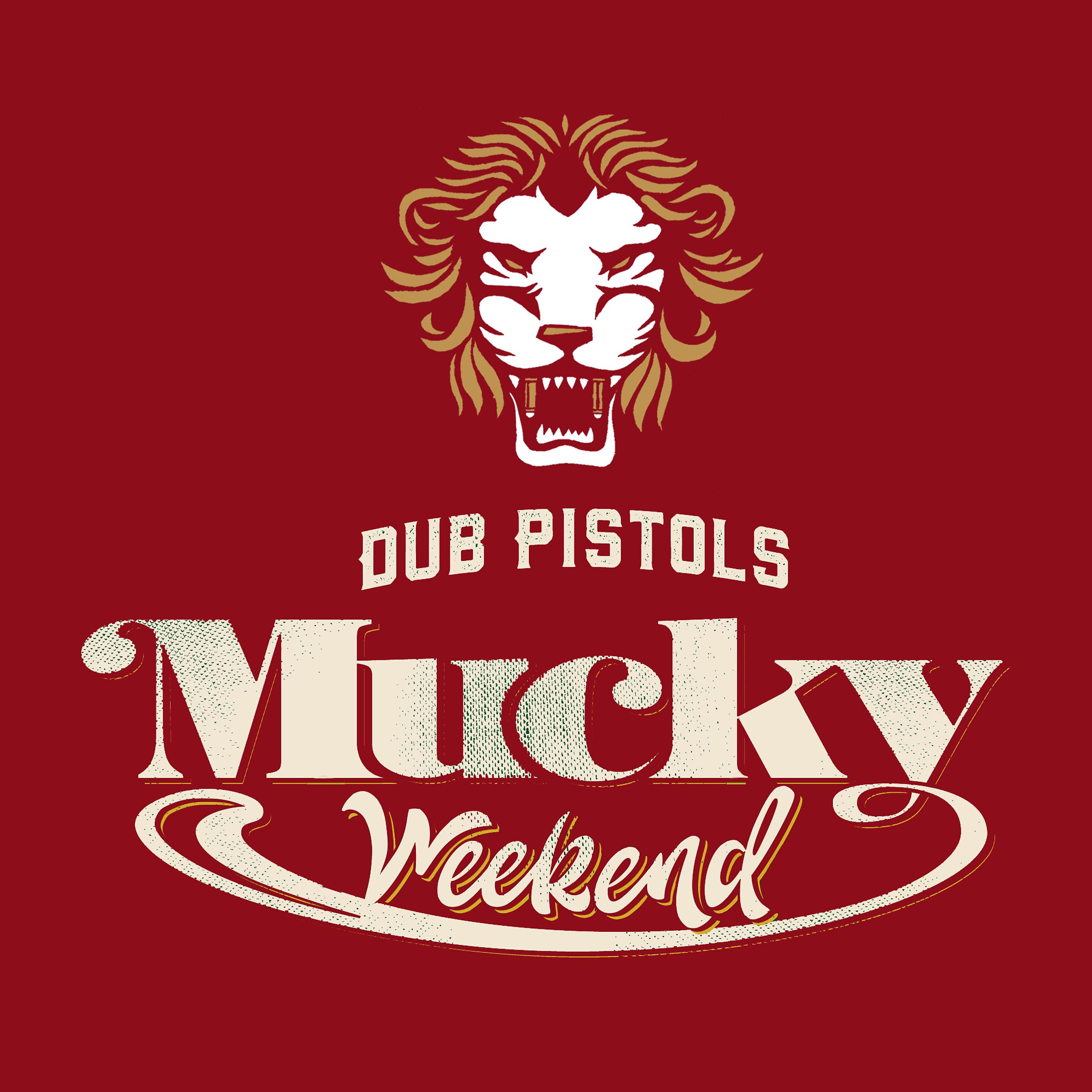 Постер альбома Mucky Weekend (The Remixes)