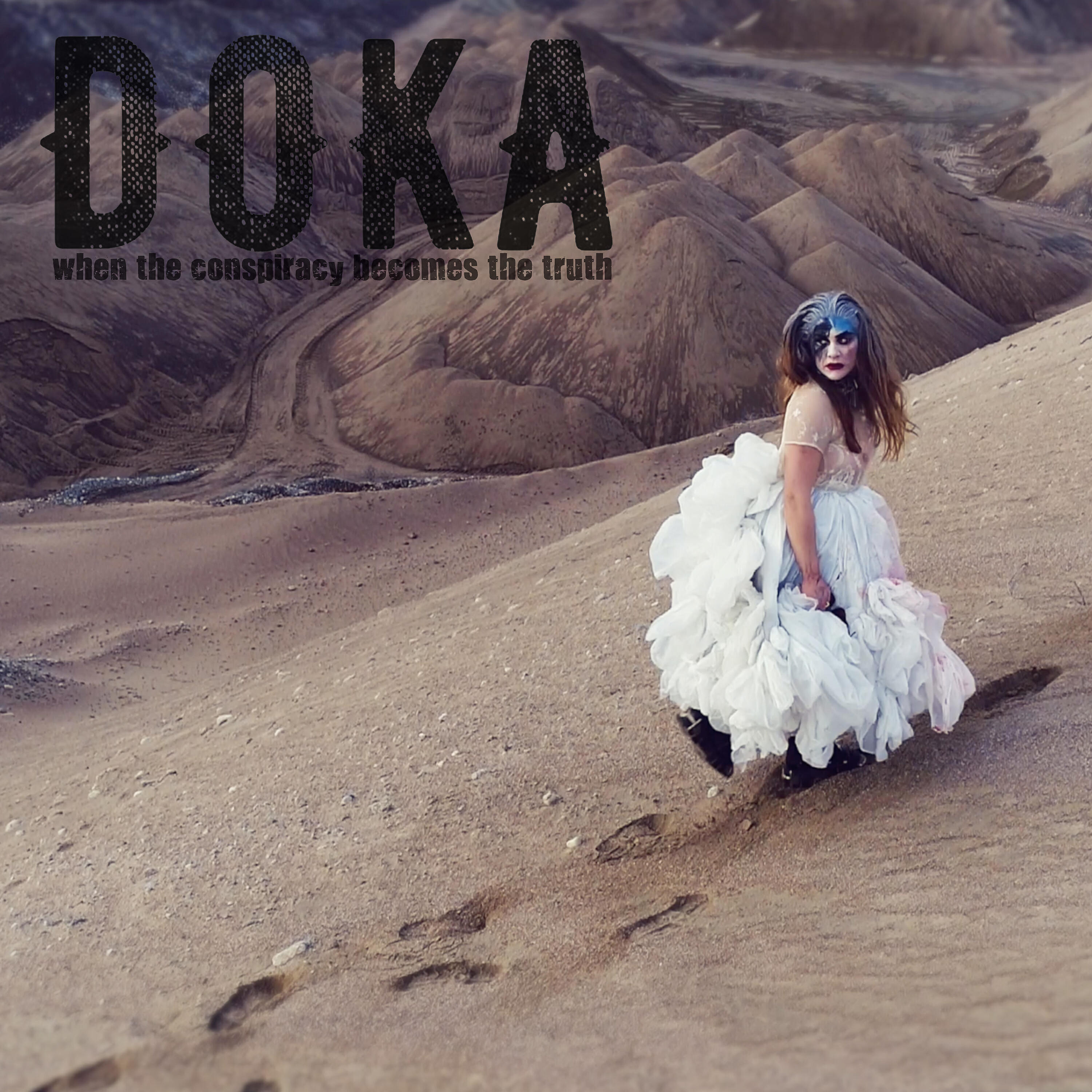 DOKA - When the Conspiracy Becomes the Truth