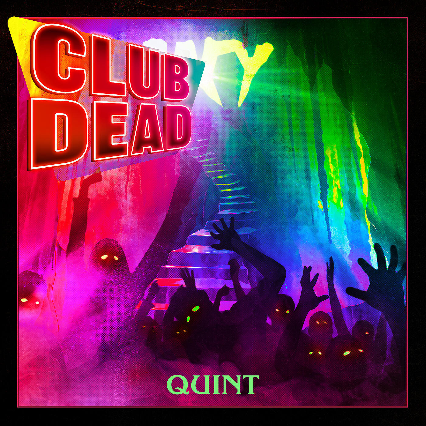 Quint - Party (To Raise the Dead)
