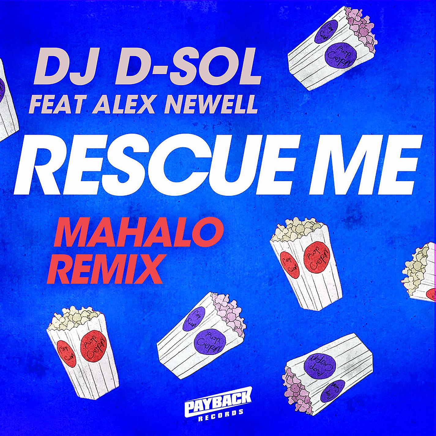 Постер альбома Rescue Me (feat. Alex Newell) [Mahalo Remix]