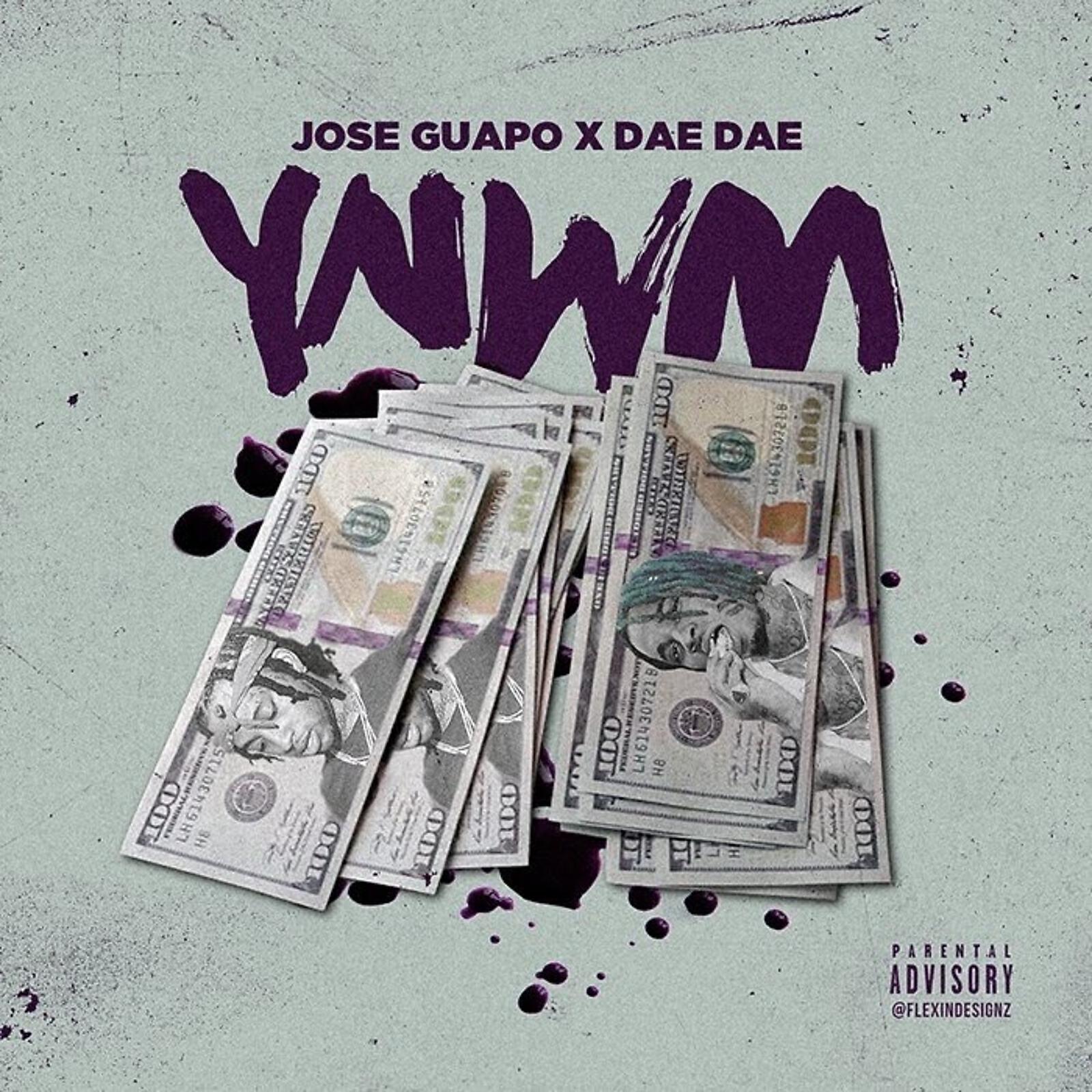 Jose Guapo - YNWM (feat. Dae Dae)