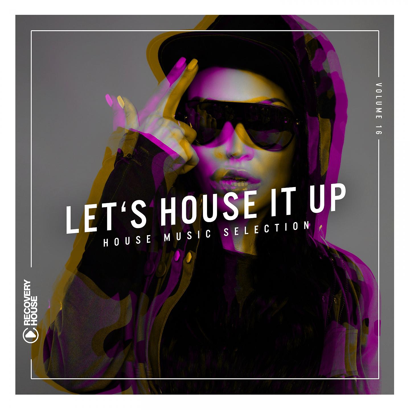 Постер альбома Let's House It Up, Vol. 16