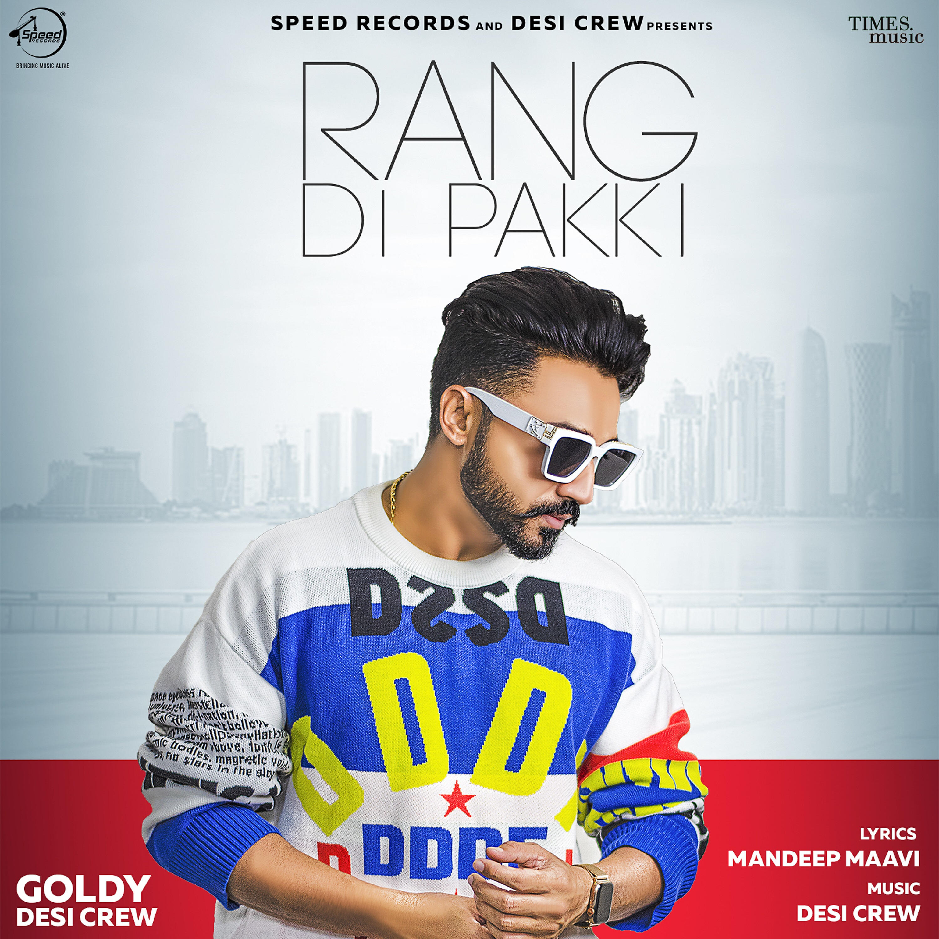Goldy Desi Crew - Rang Di Pakki