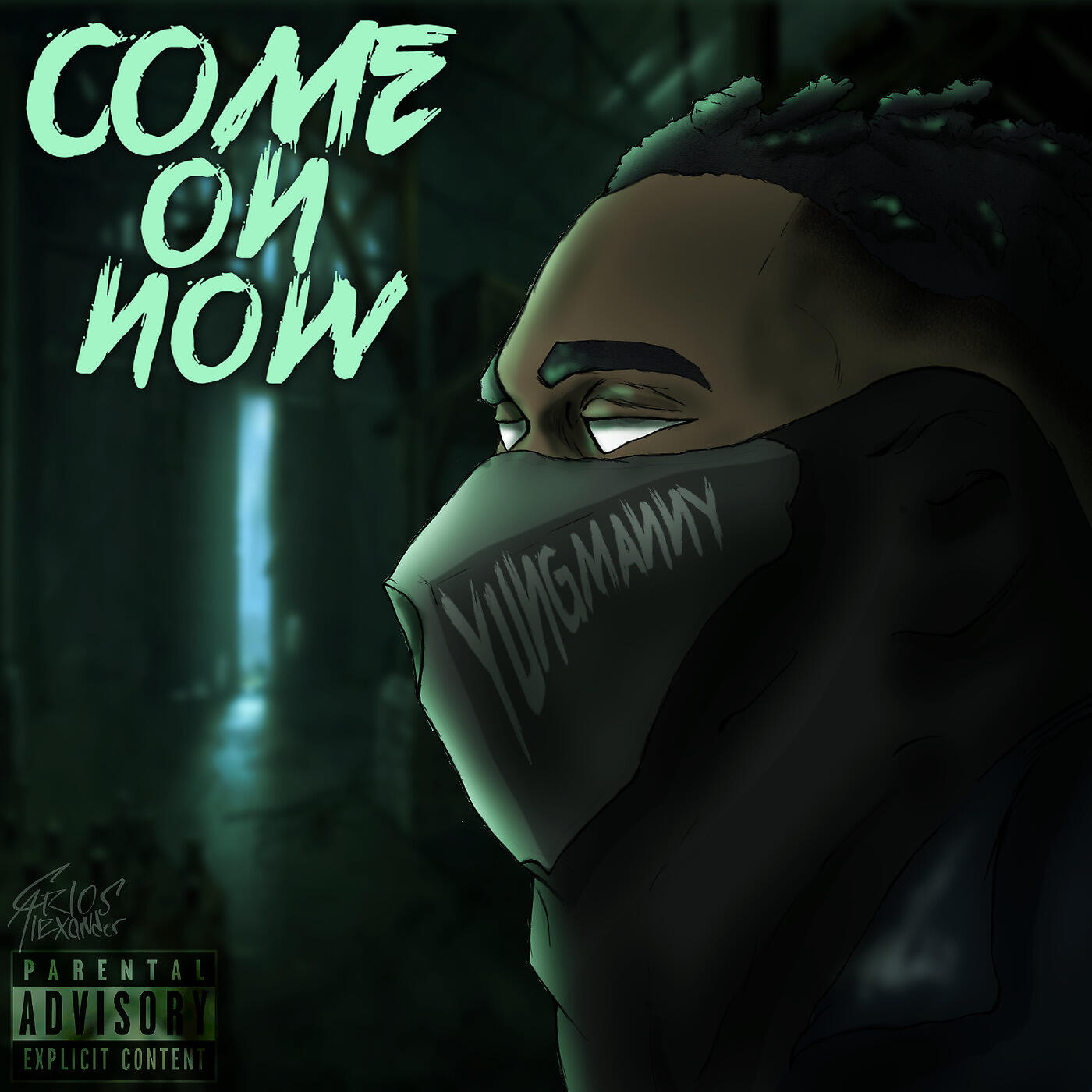YungManny - Come on Now