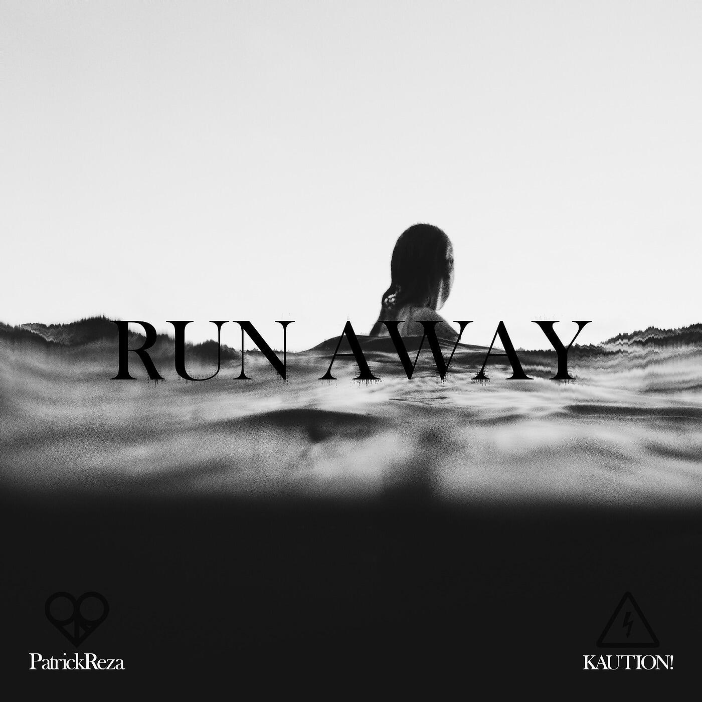 PatrickReza - Run Away