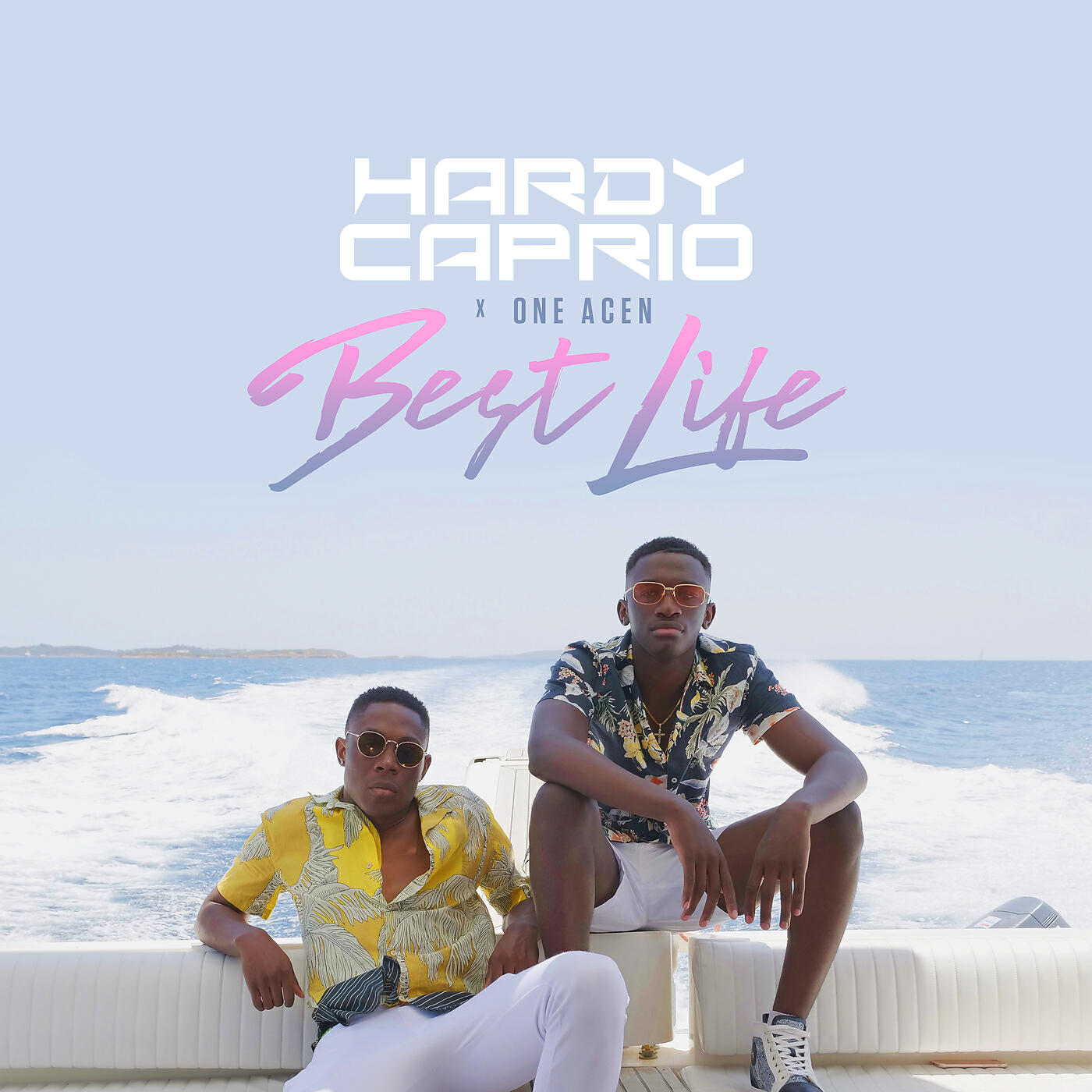Hardy Caprio - Best Life