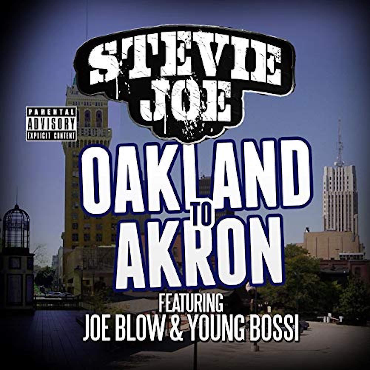 Stevie Joe - Oakland to Akron (feat. Joe Blow & Young Bossi)