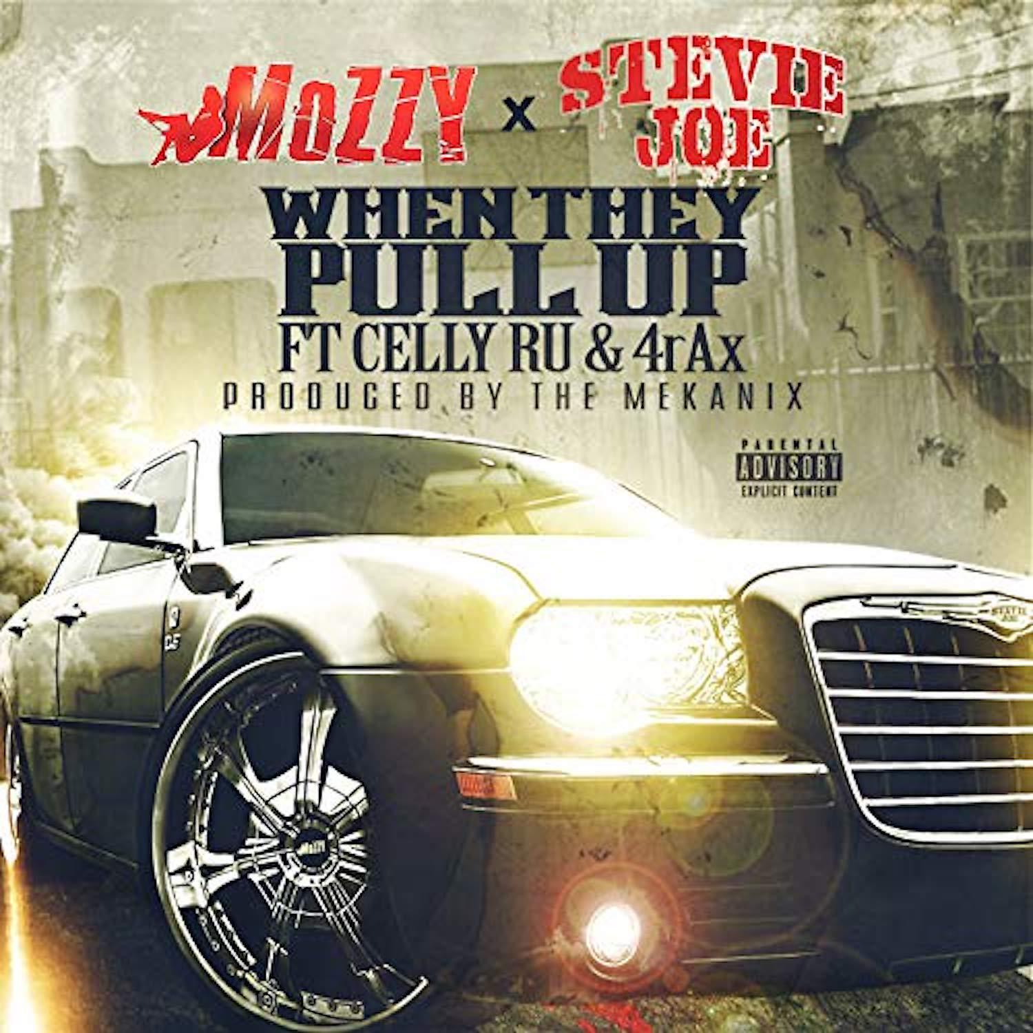 Stevie Joe - When They Pull Up (feat. Celly Ru & 4rAx)