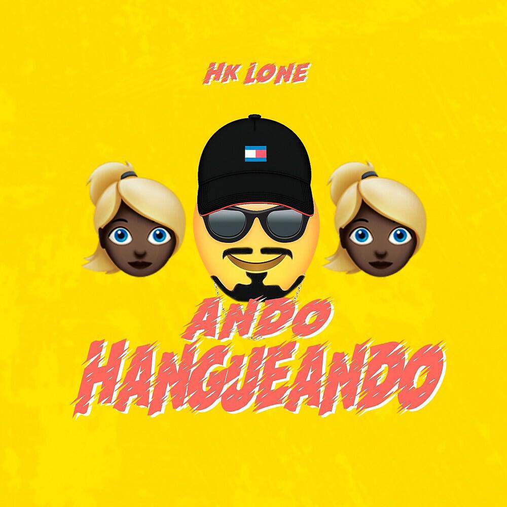 HK-Lone - Ando Hangueando