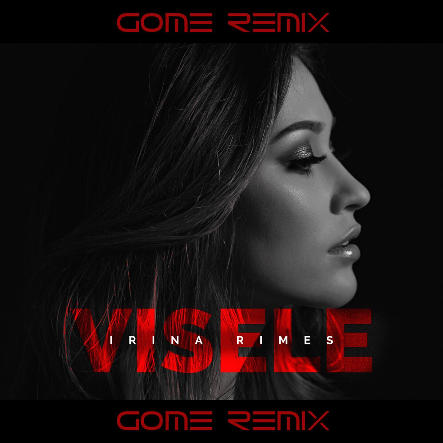 Irina Rimes - Visele (Gøme Remix)