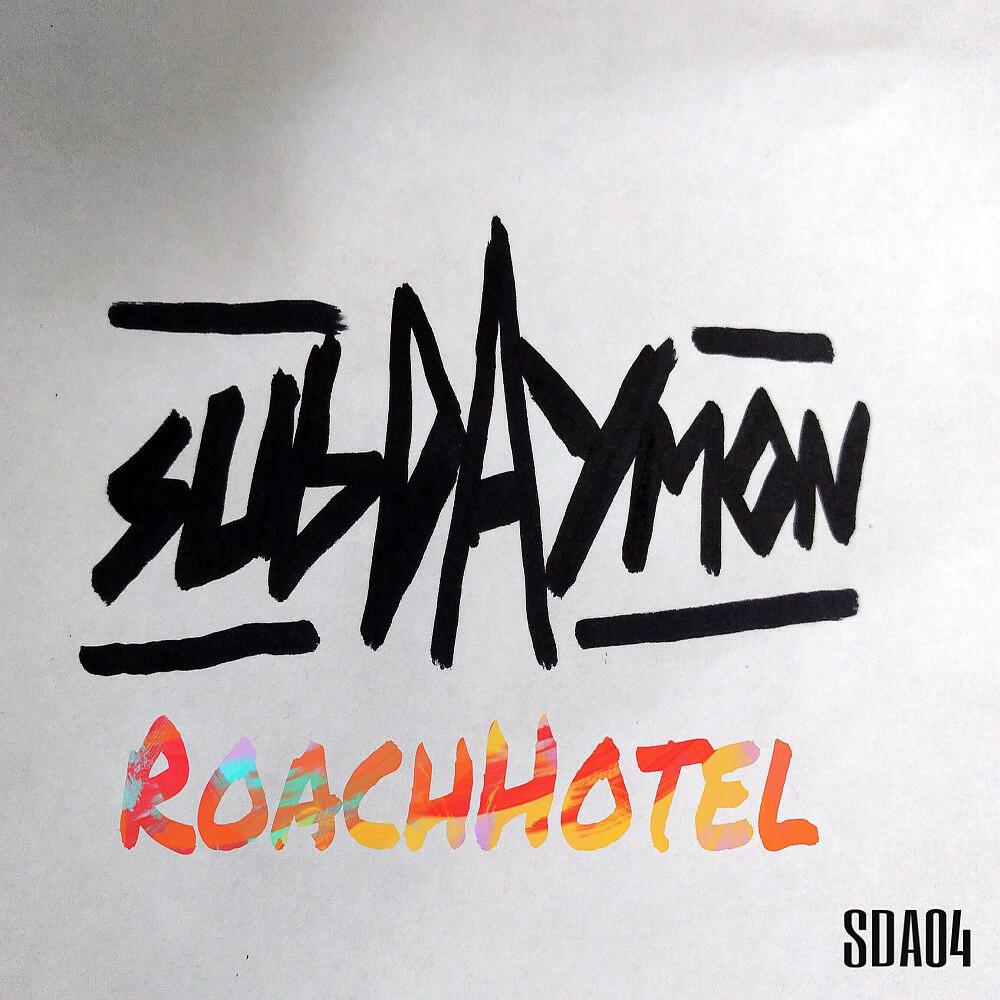 Sub Daymon - Roachhotel (Original)