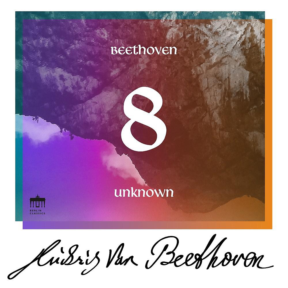 Постер альбома Beethoven: Unknown Masterworks, Vol. 8