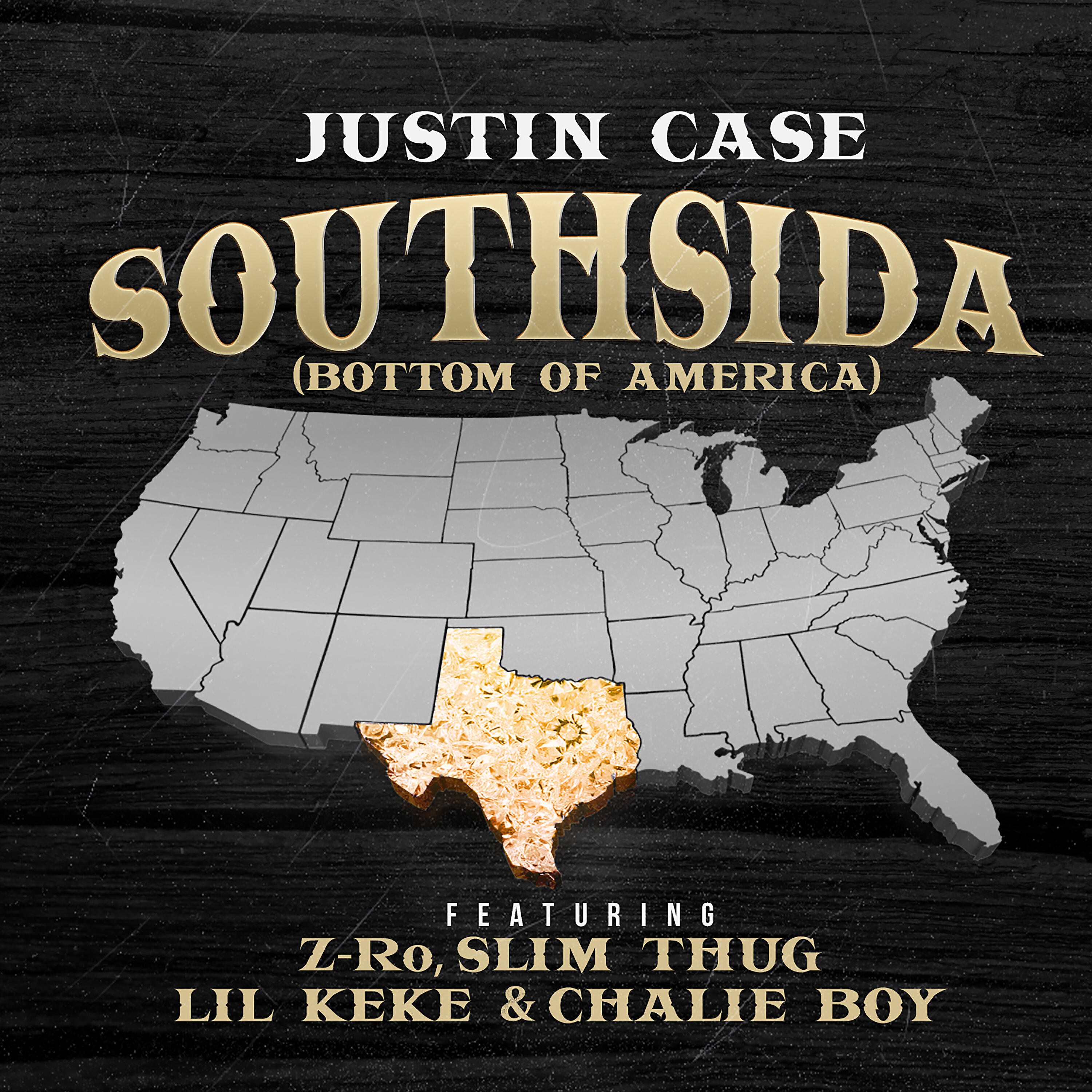 Justin Case - Southsida (Bottom of America)