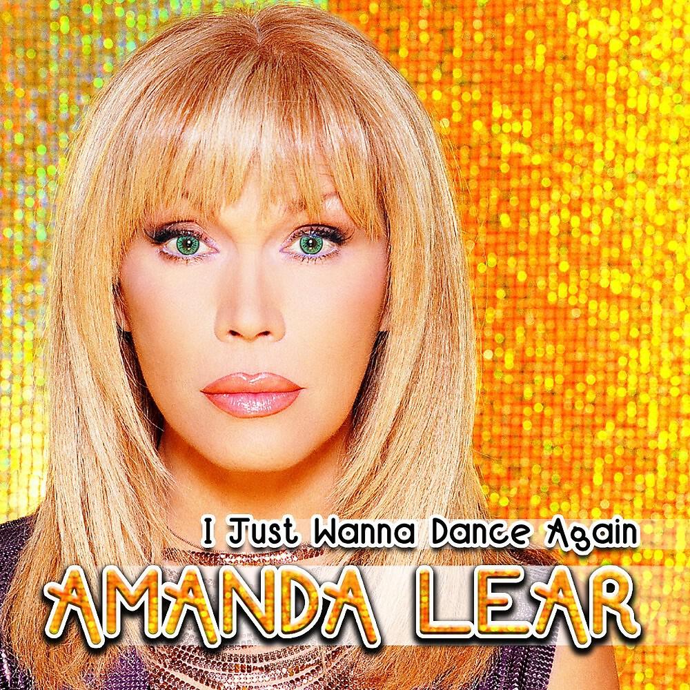Amanda Lear - I Just Wanna Dance Again (French Riviera Long Mix)
