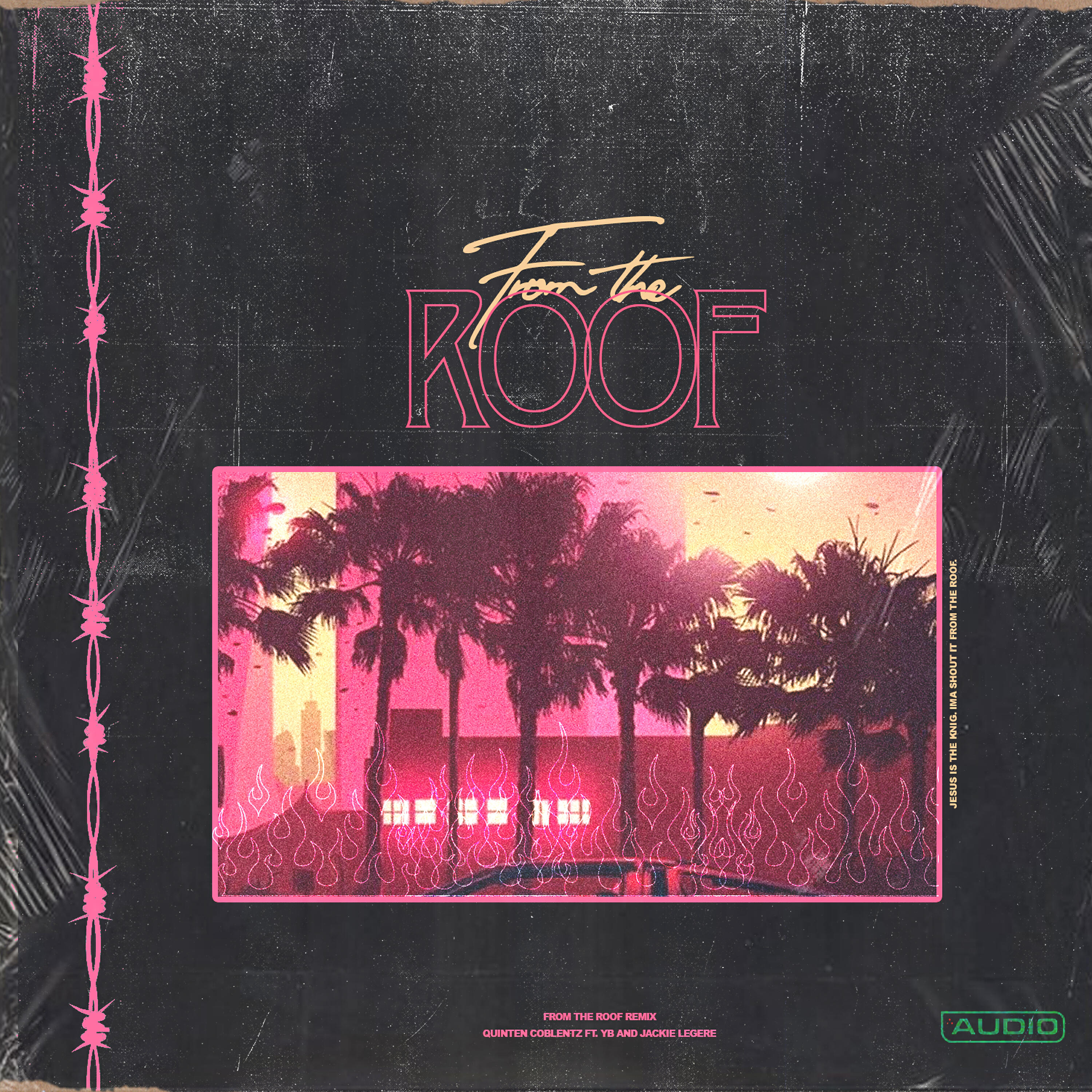 Quinten Coblentz - From the Roof (feat. YB & Jackie Legere) (Remix)