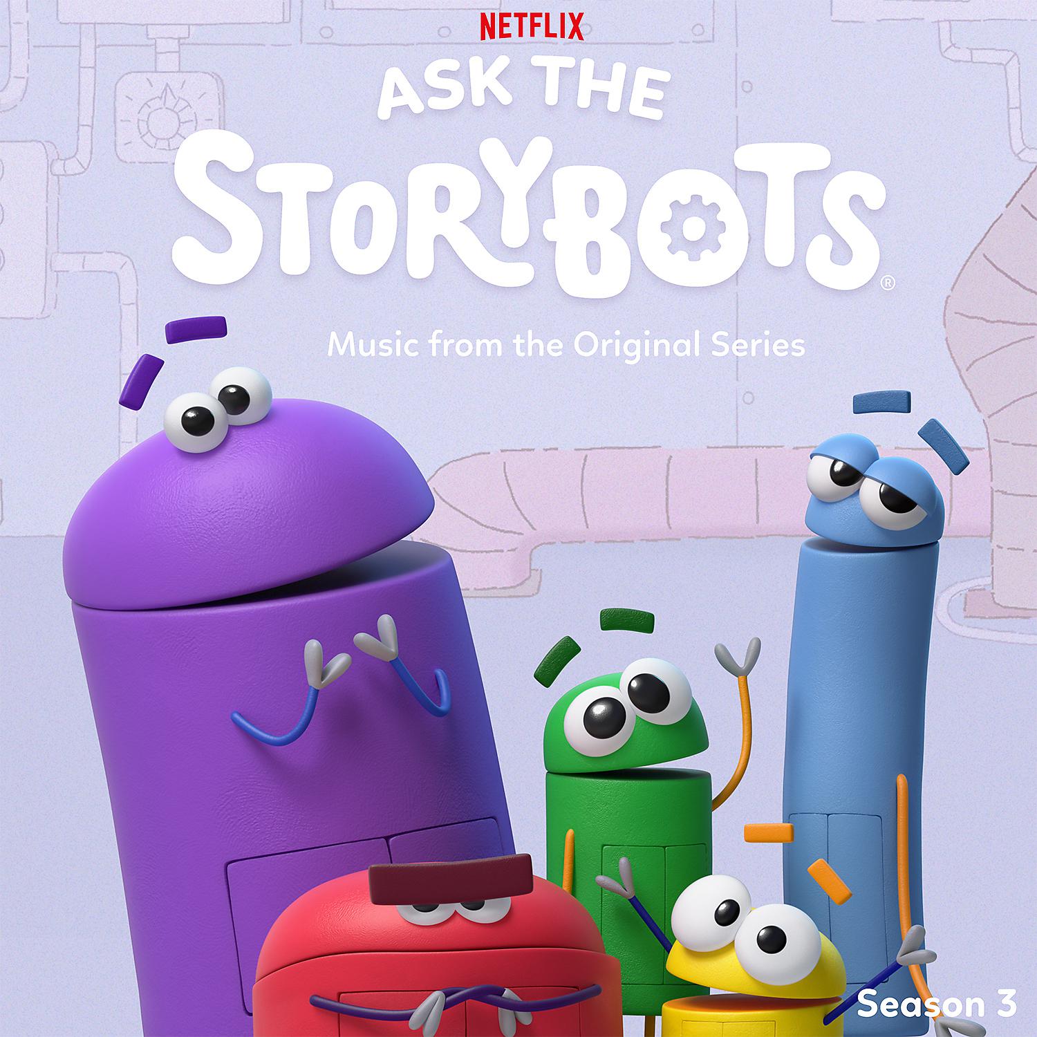 Постер альбома Ask The StoryBots: Season 3 (Music From The Netflix Original Series)