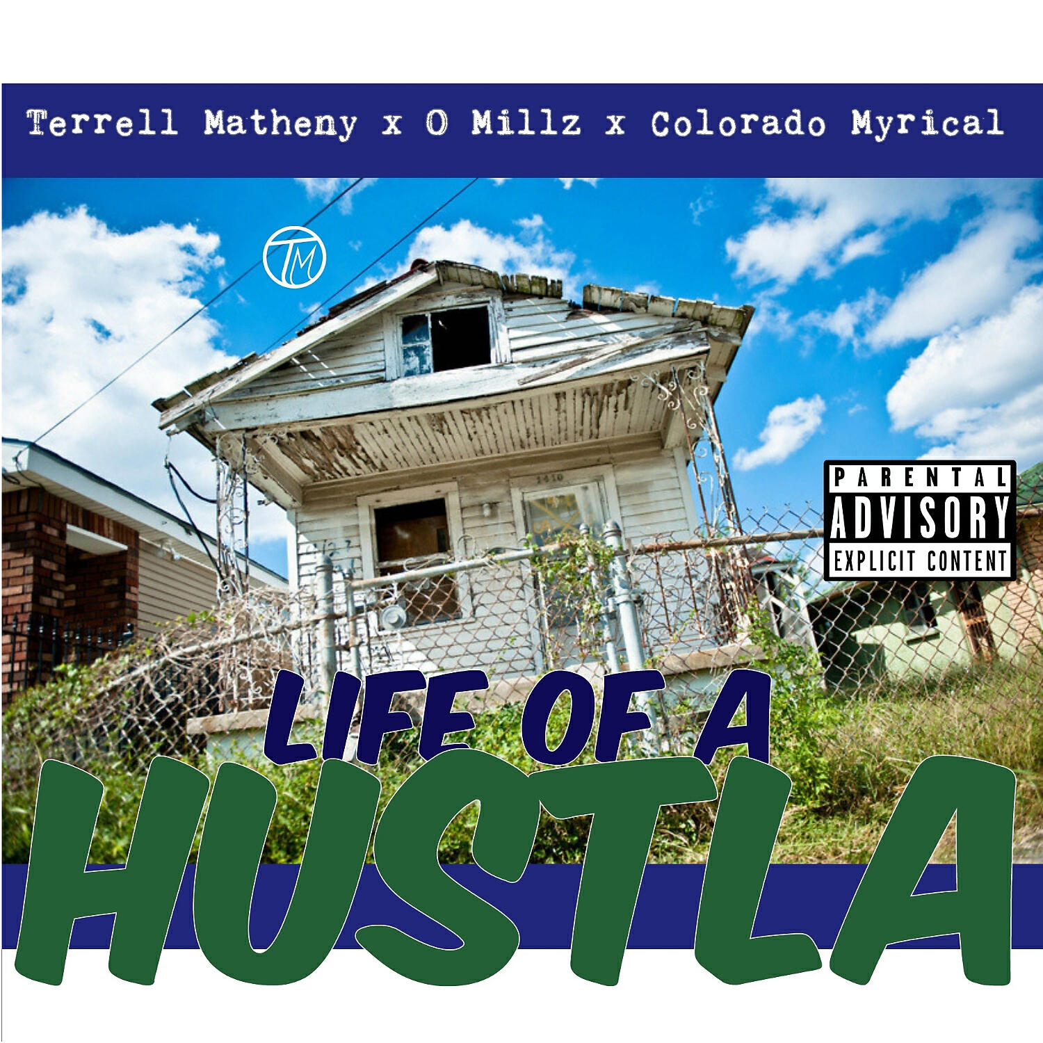 Terrell Matheny - Life Of A Hustla (feat. O Millz & Colorado Myrical)